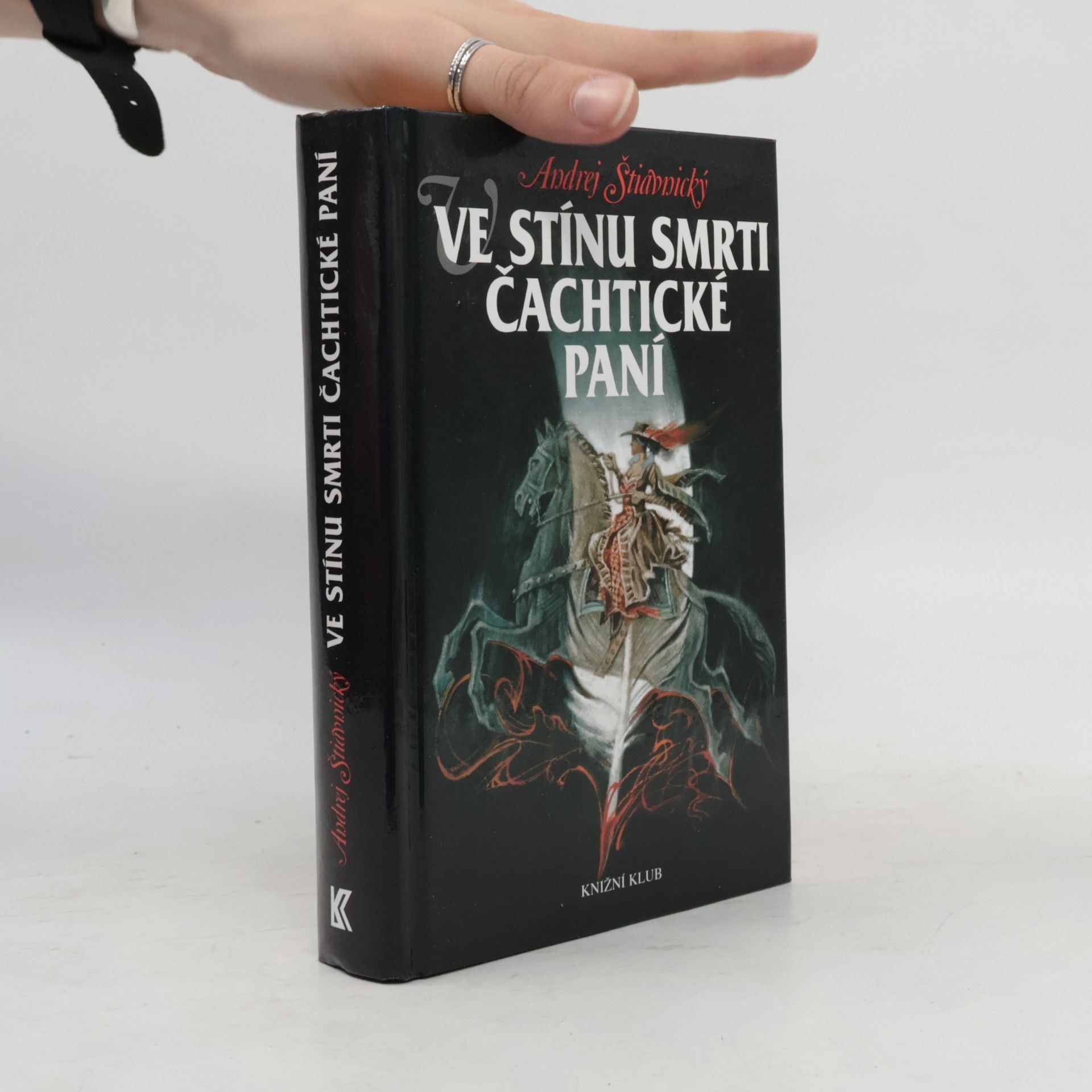 Andrej Štiavnický Ve stínu smrti Čachtické paní