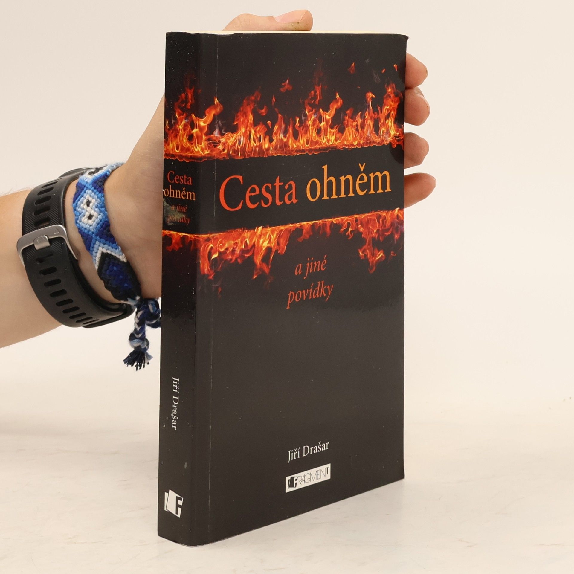 Jiří Drašar Cesta ohněm a jiné povídky