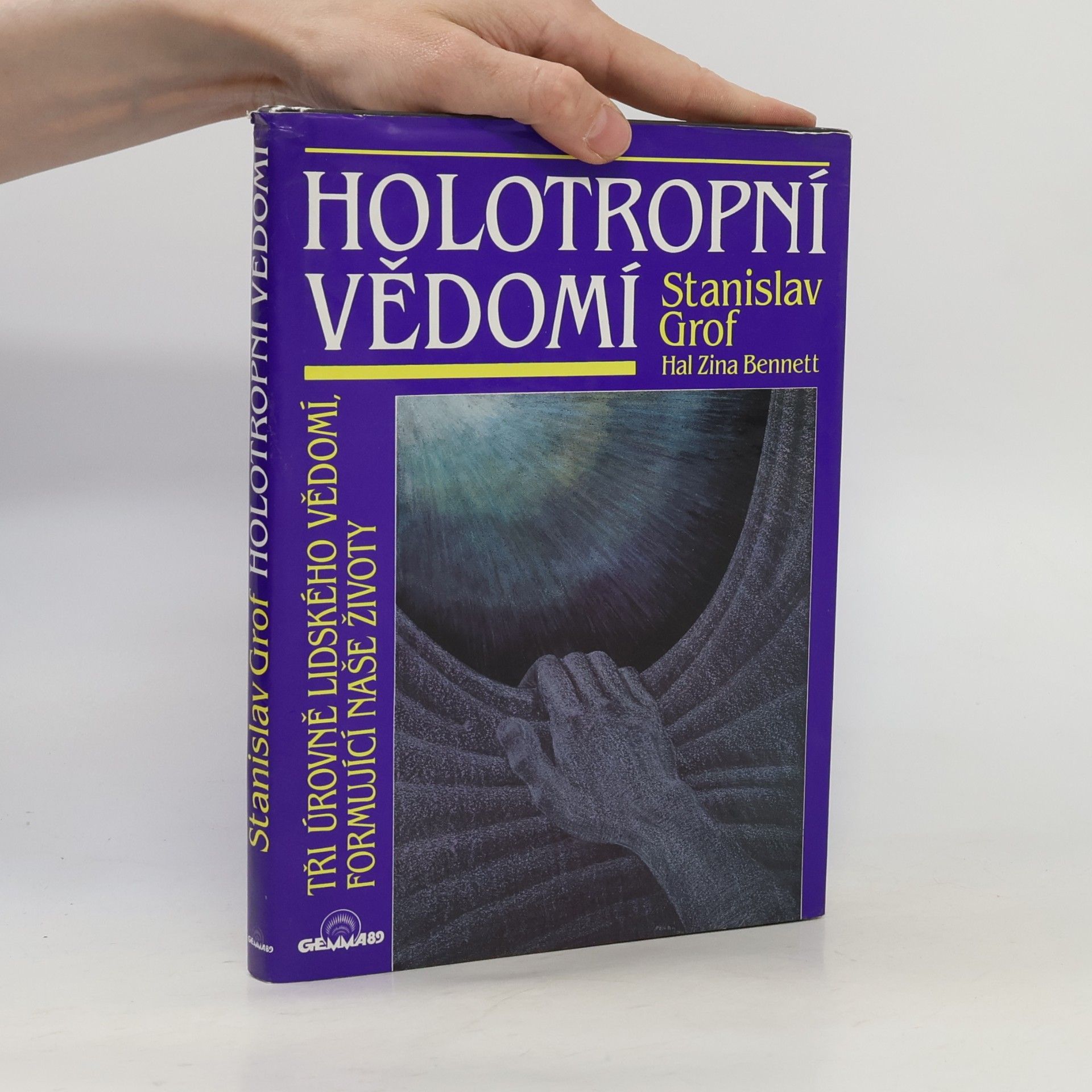 Stanislav Grof Holotropní vědomí