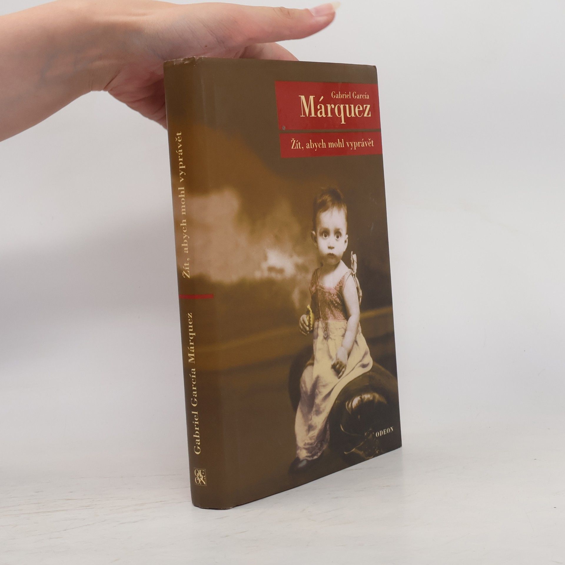 Gabriel García Márquez Žít, abych mohl vyprávět