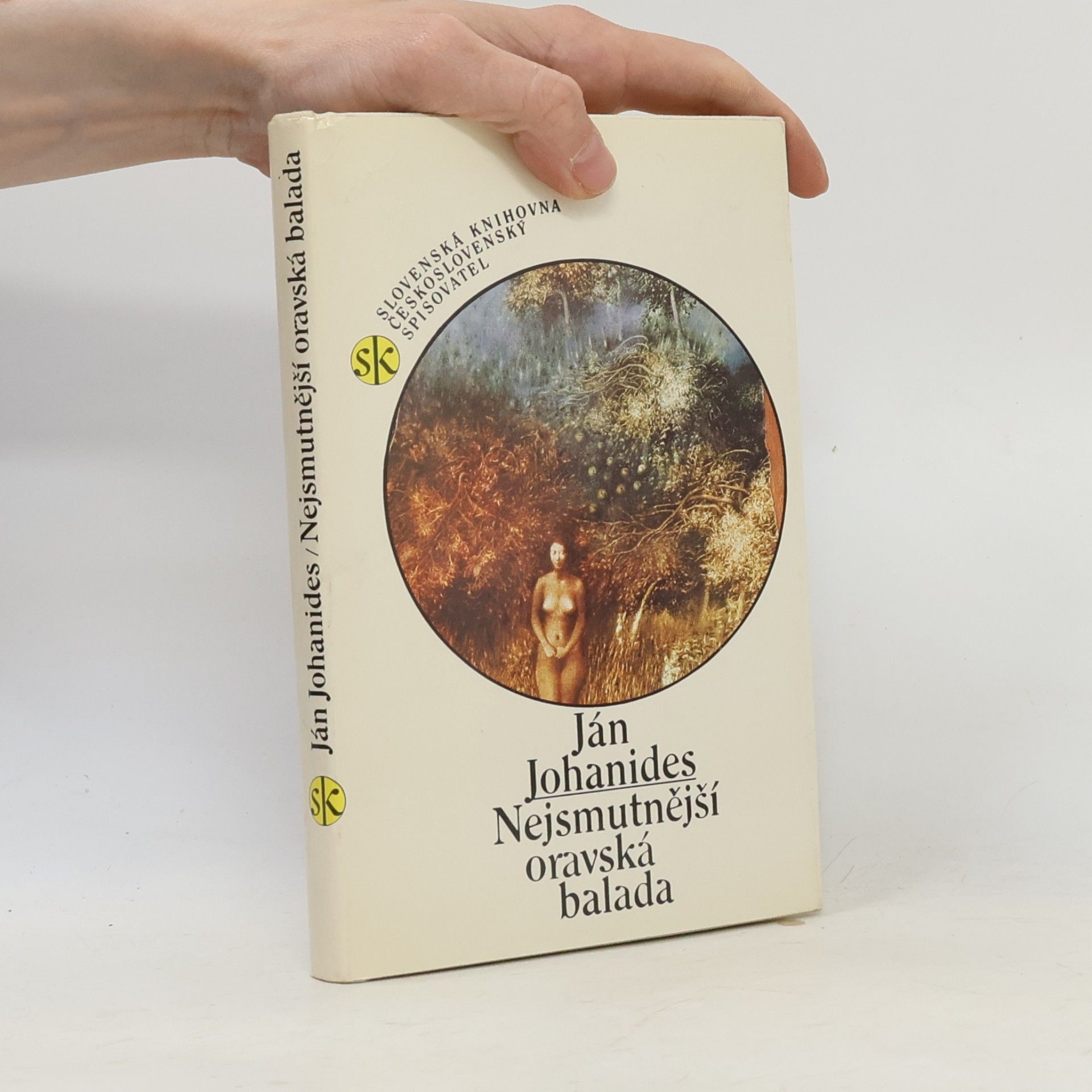 Ján Johanides Nejsmutnější oravská balada