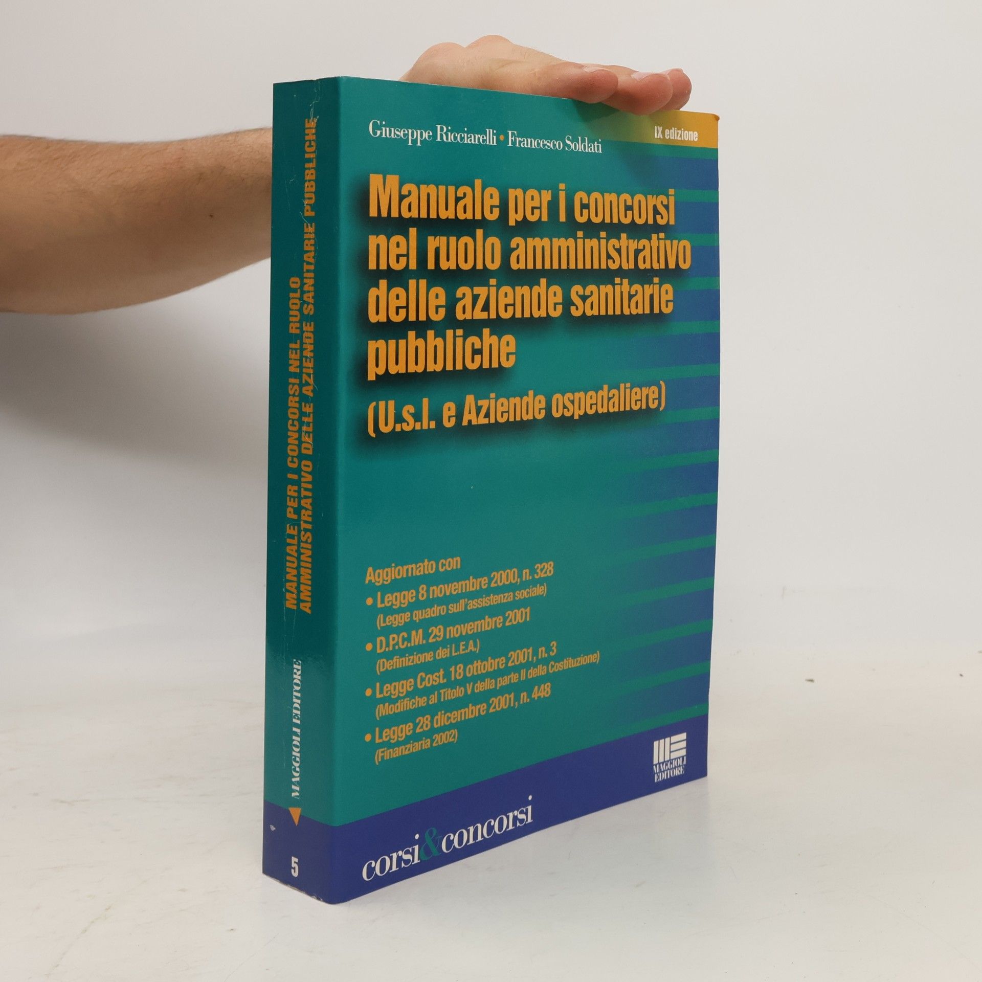 Giuseppe Ricciarelli Corsi & concorsi: Manuale per i concorsi nel ruolo amministrativo delle aziende sanitarie pubbliche