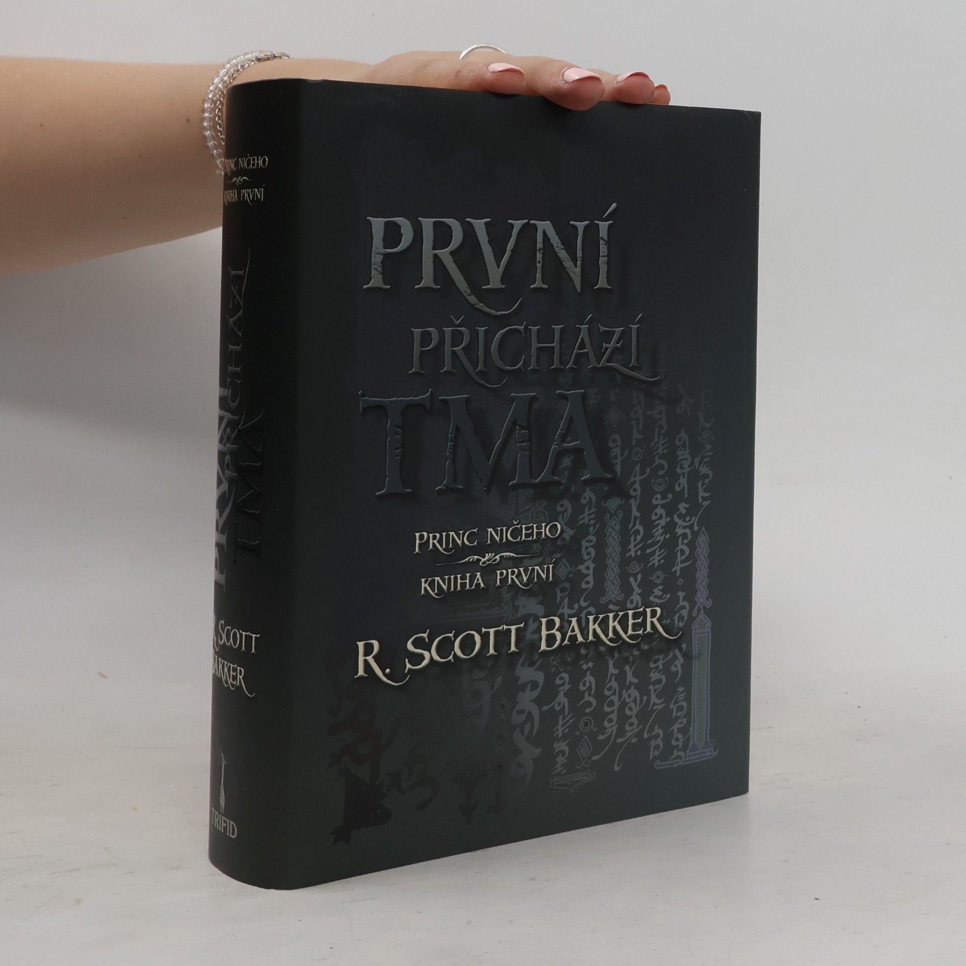 Bakker R. Scott Princ ničeho: První přichází tma