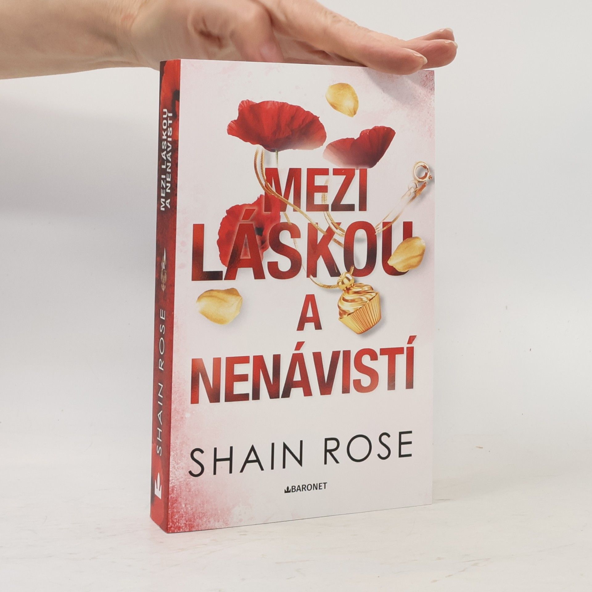 Shain Rose Mezi láskou a nenávistí
