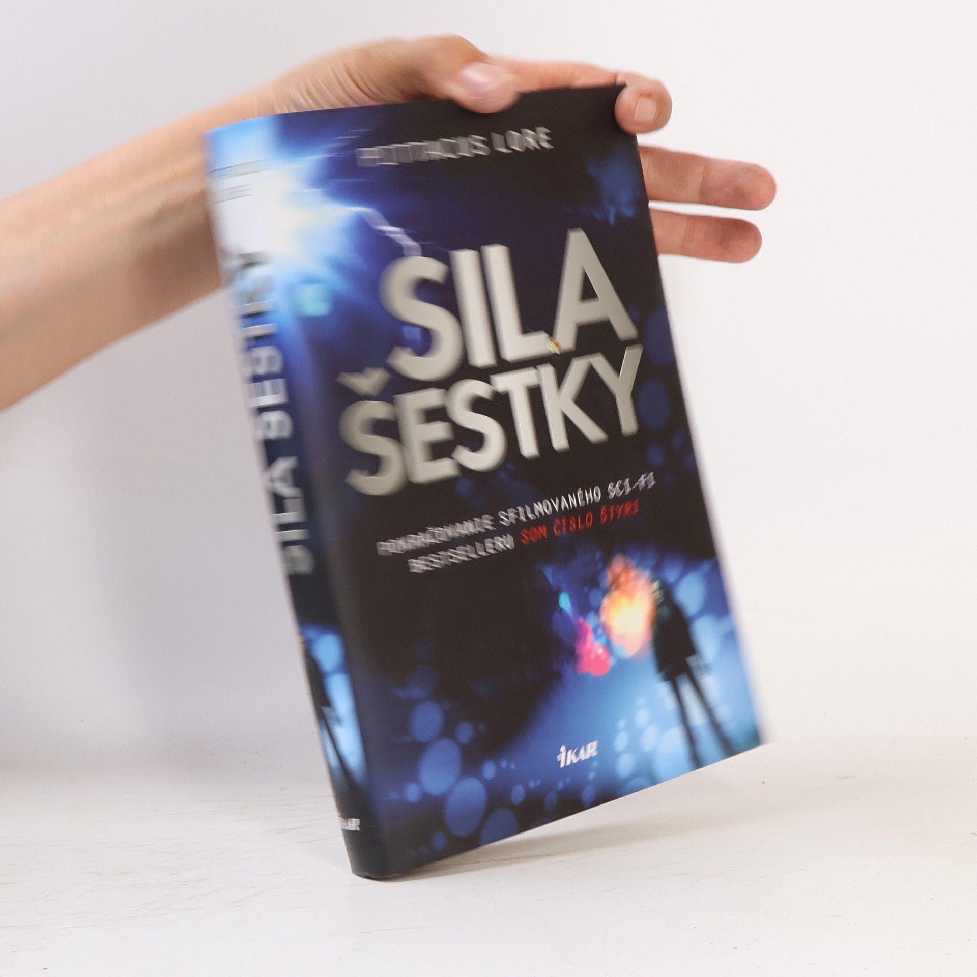 Pittacus Lore Sila šestky