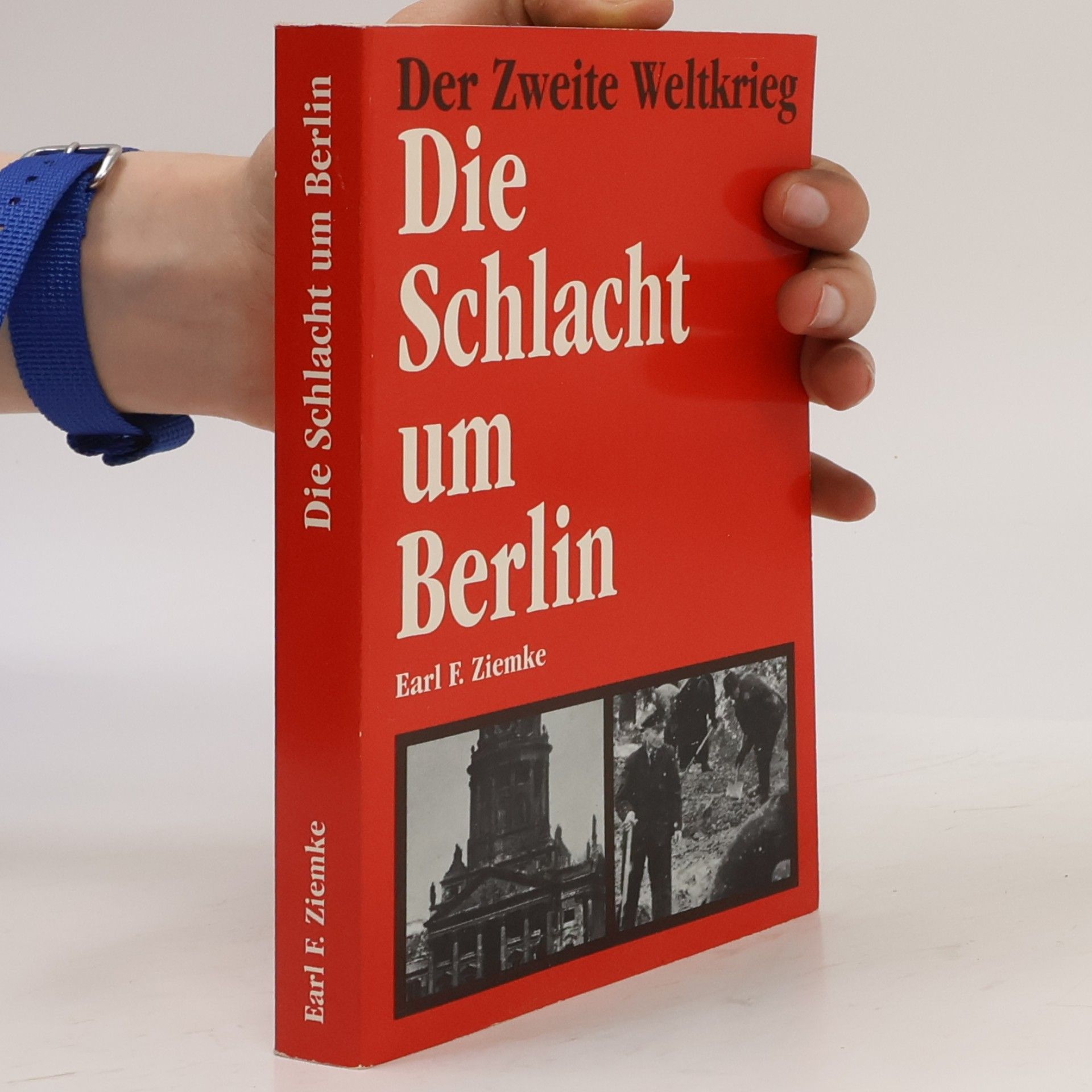 Earl Frederick Ziemke Die Schlacht um Berlin