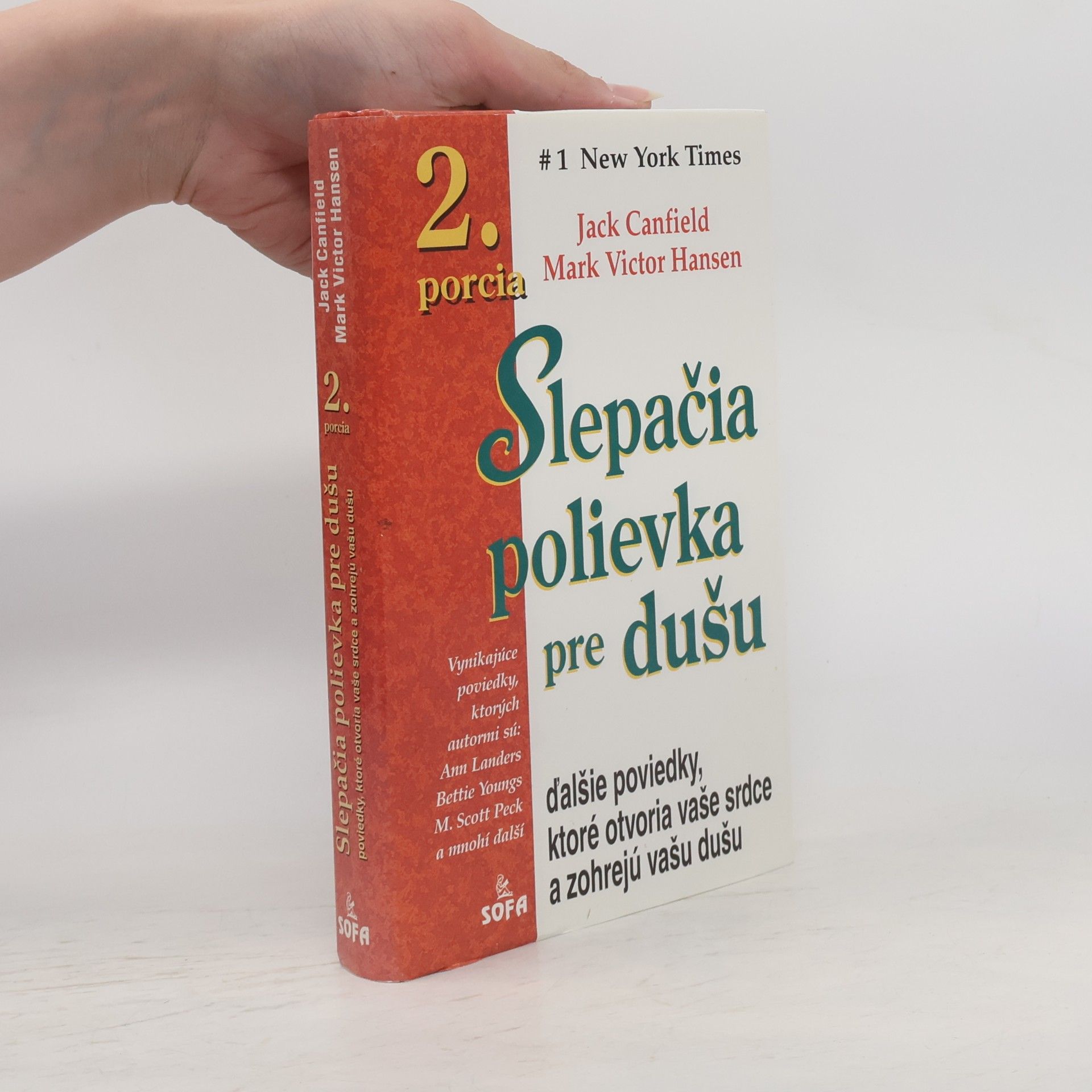Jack Canfield Slepačia polievka pre dušu. 2. porcia