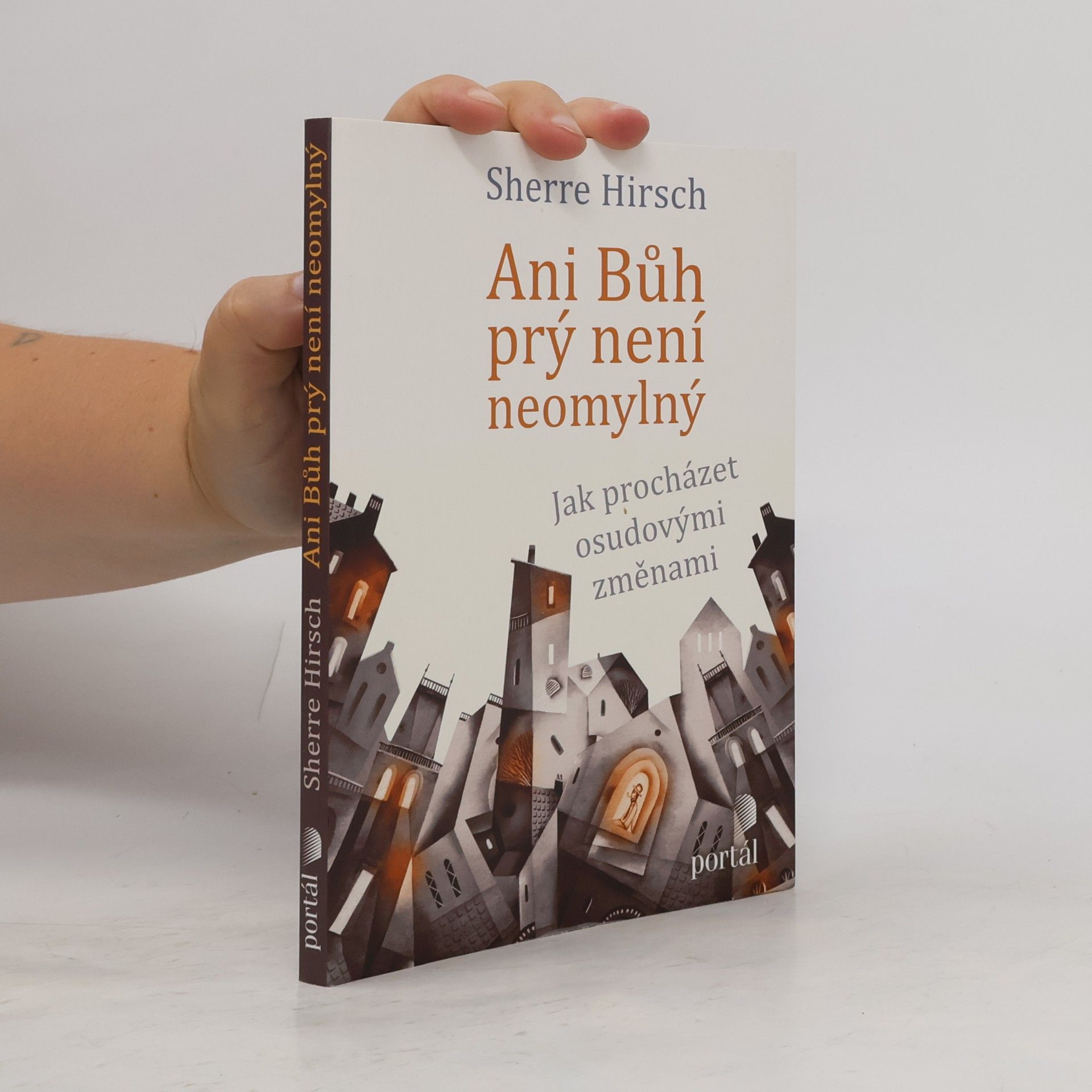 Ani Bůh prý není neomylný - Jak procházet osudovými změnami