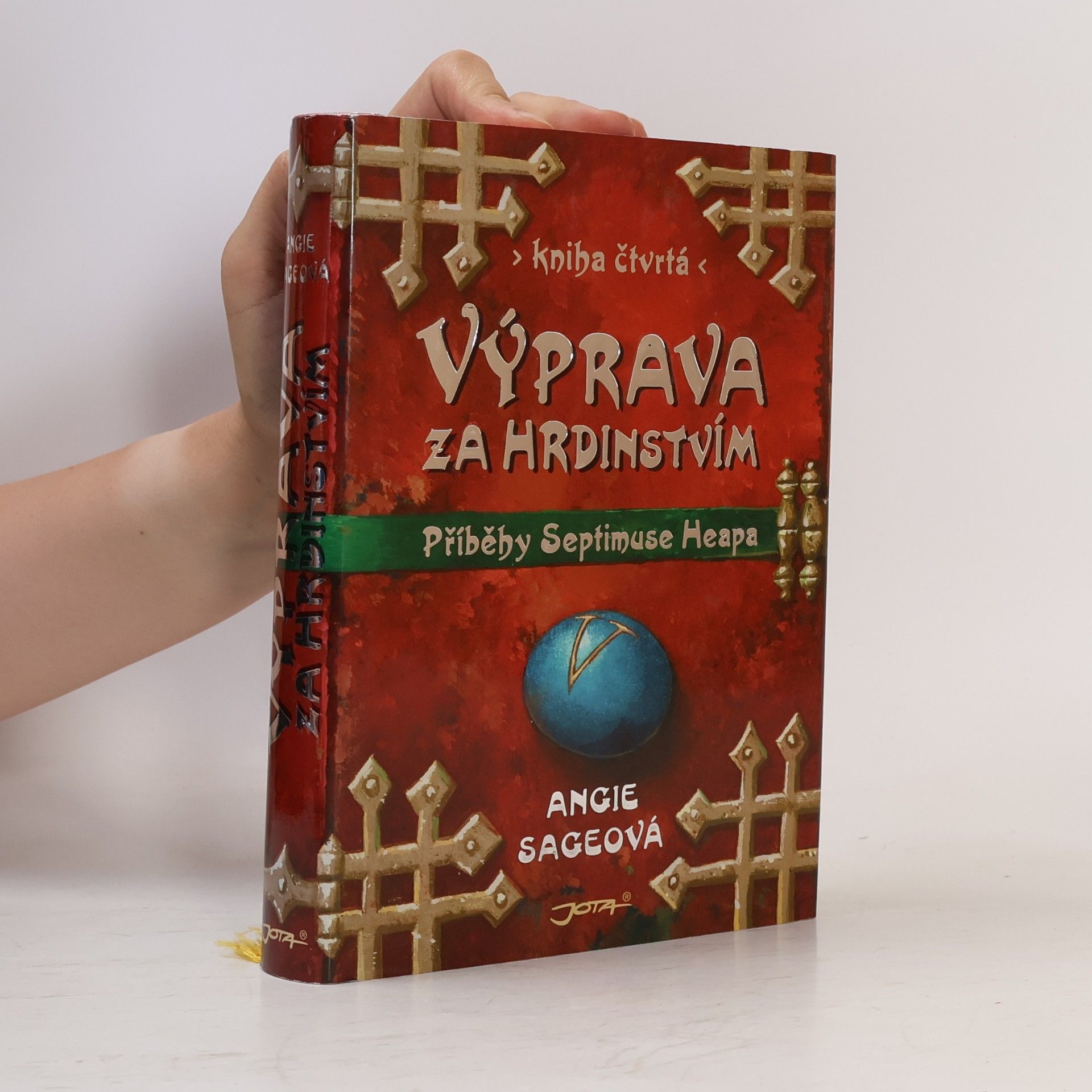 Angie Sage Příběhy Septimuse Heapa. Díl IV. Výprava za hrdinstvím