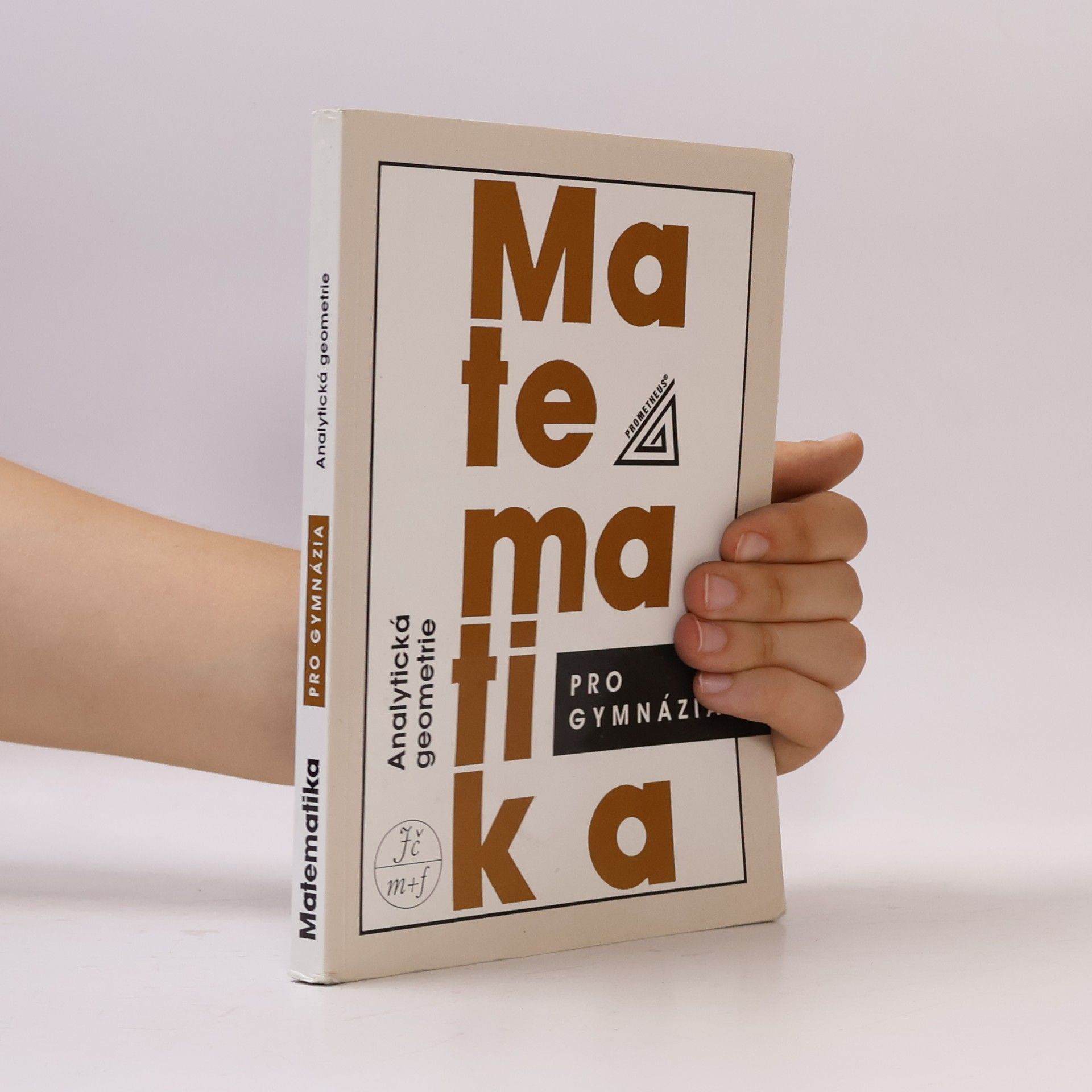 Leo Boček Matematika pro gymnázia. Analytická geometrie