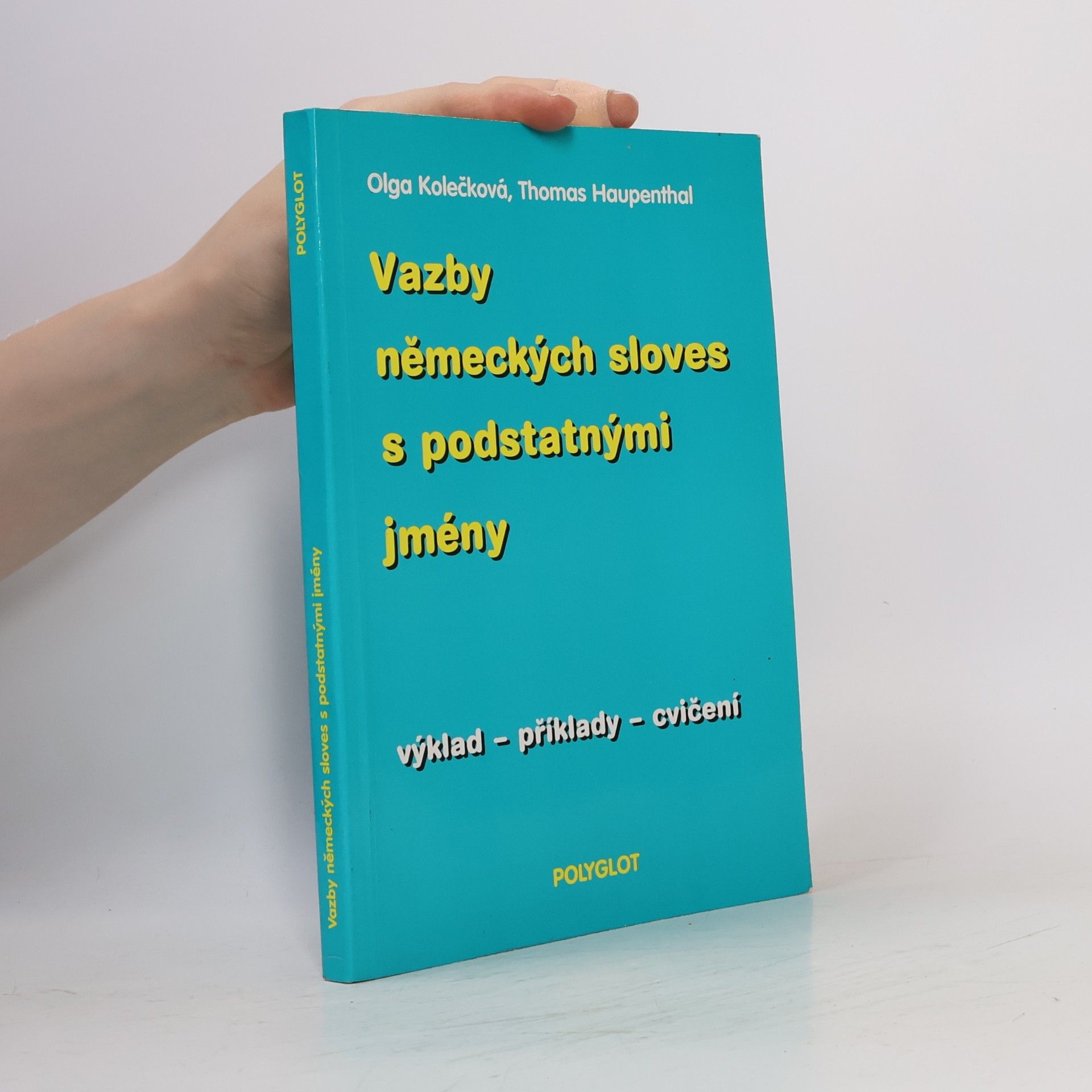 Thomas Haupenthal Vazby německých sloves s podstatnými jmény : výklad - příklady - cvičení