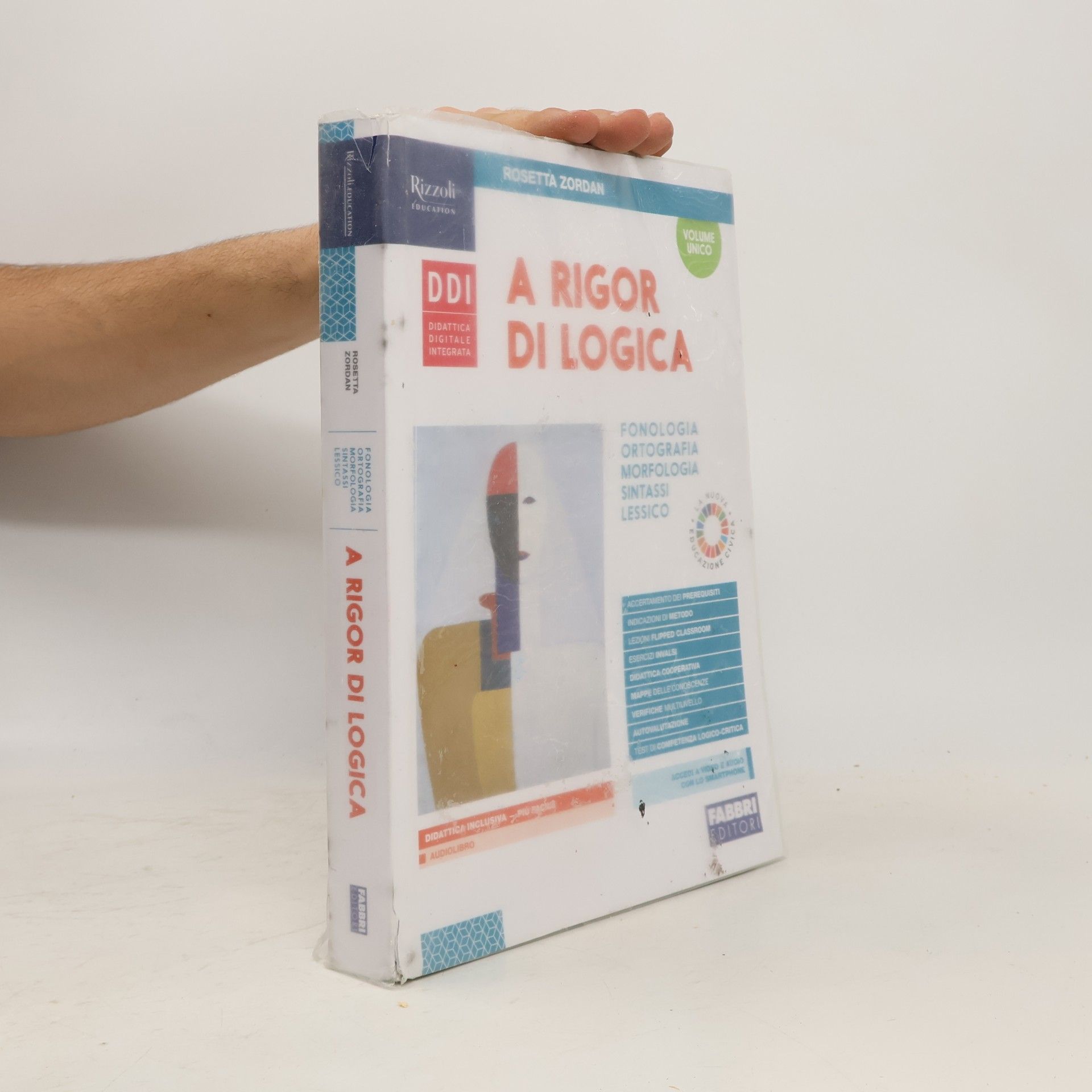 Rosetta Zordan A rigor di logica. Volume unico
