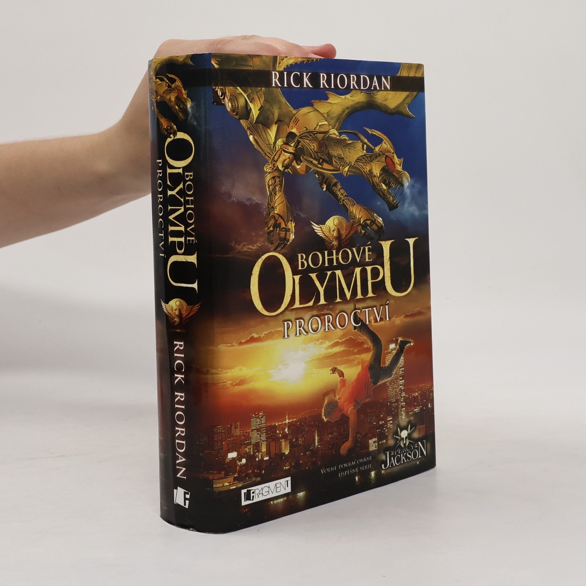 Rick Riordan Proroctví. Bohové Olympu 1. díl