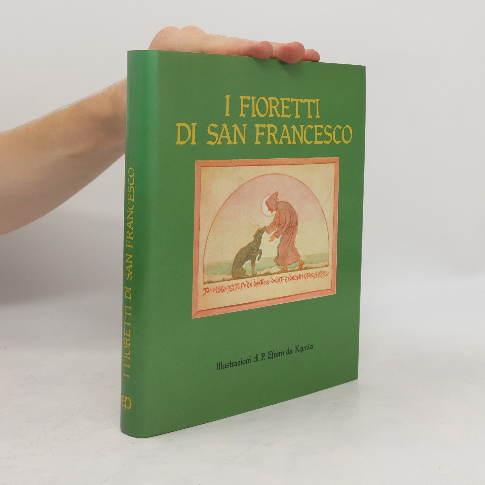P. Efrem da Kcyznia I Fioretti di San Francesco