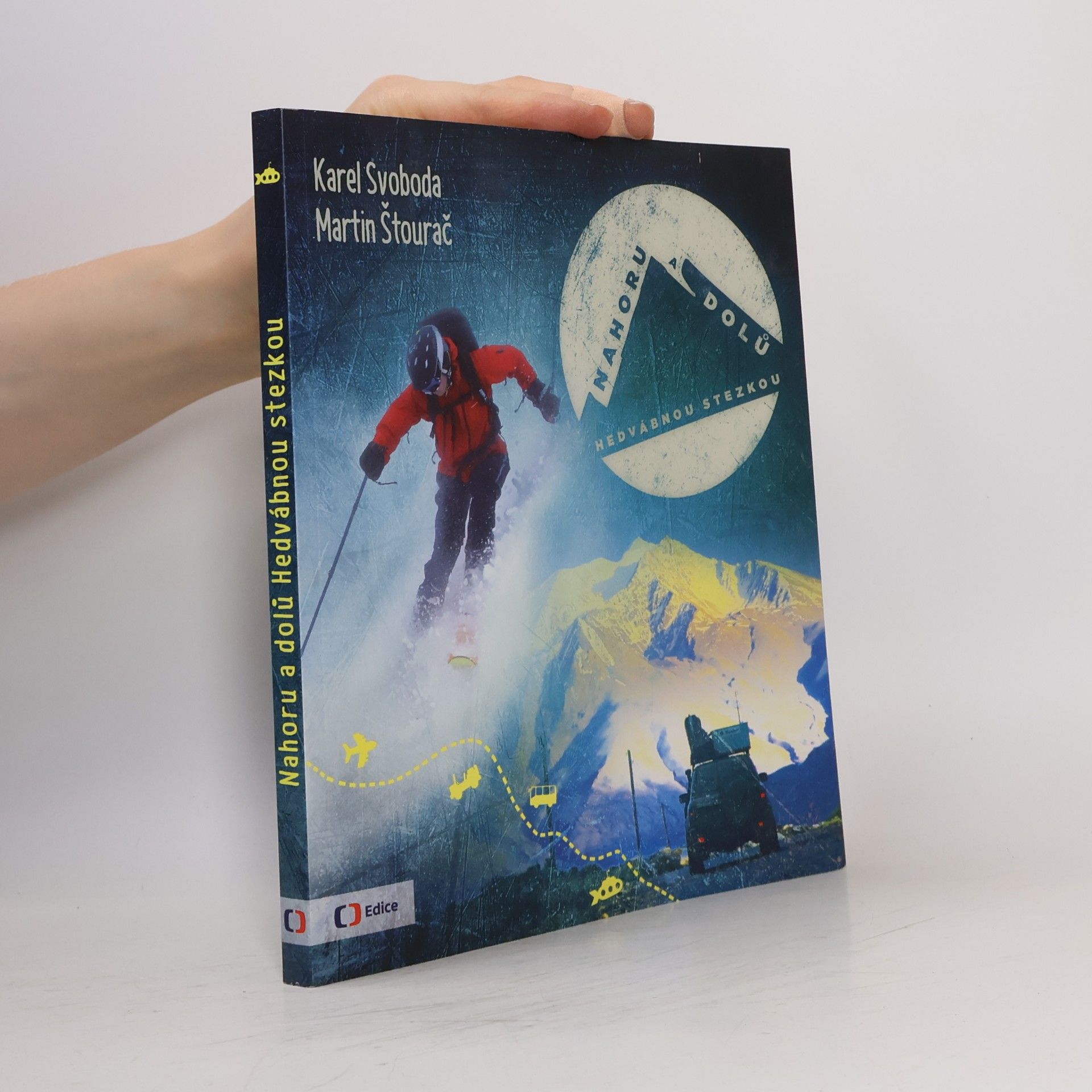 Martin Štourač Nahoru a dolů Hedvábnou stezkou