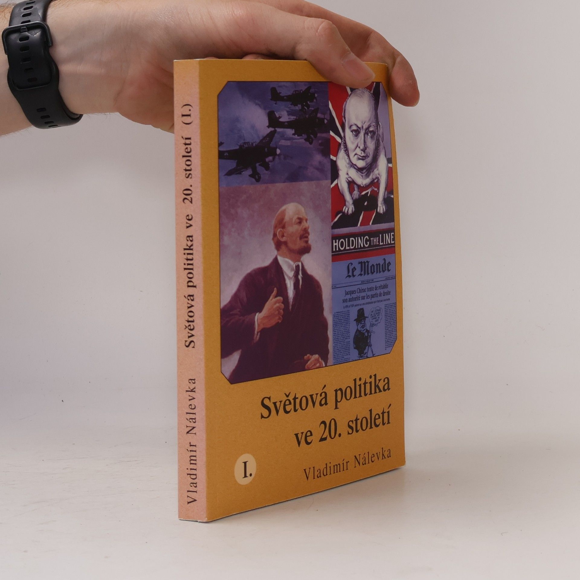 Vladimír Nálevka Světová politika ve 20. století I