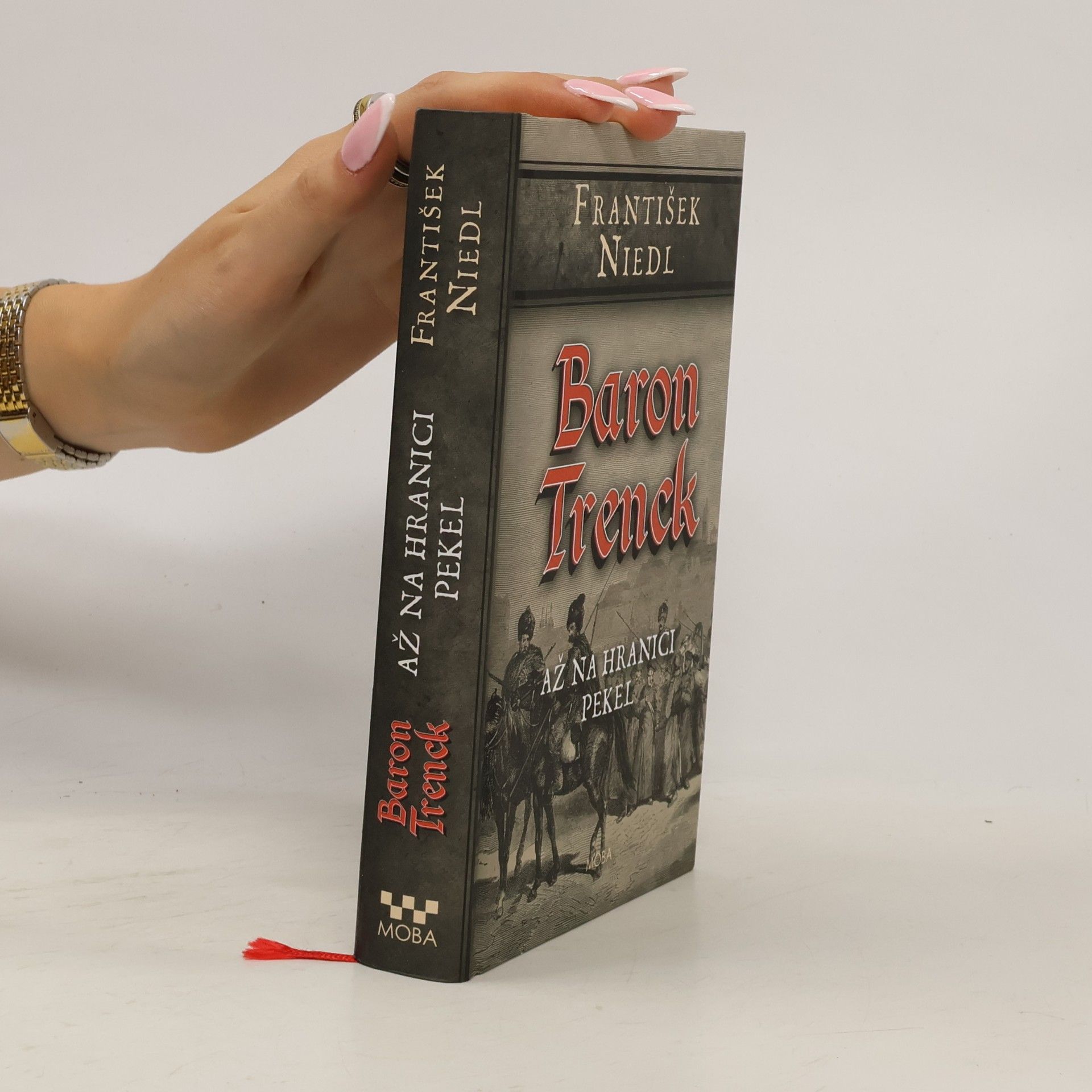 František Niedl Baron Trenck. Až na hranici pekel
