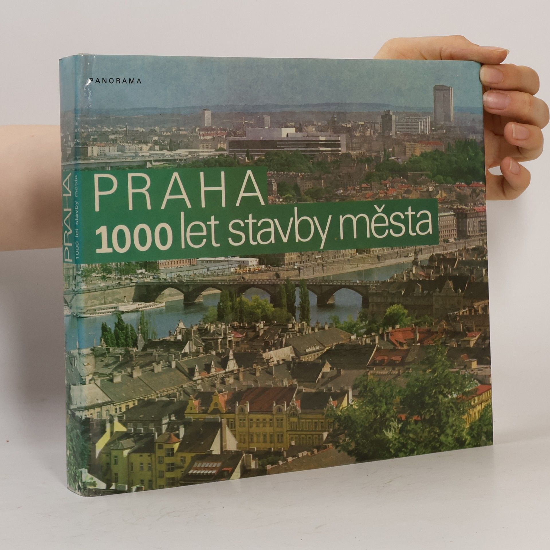 Praha. 1000 let stavby města