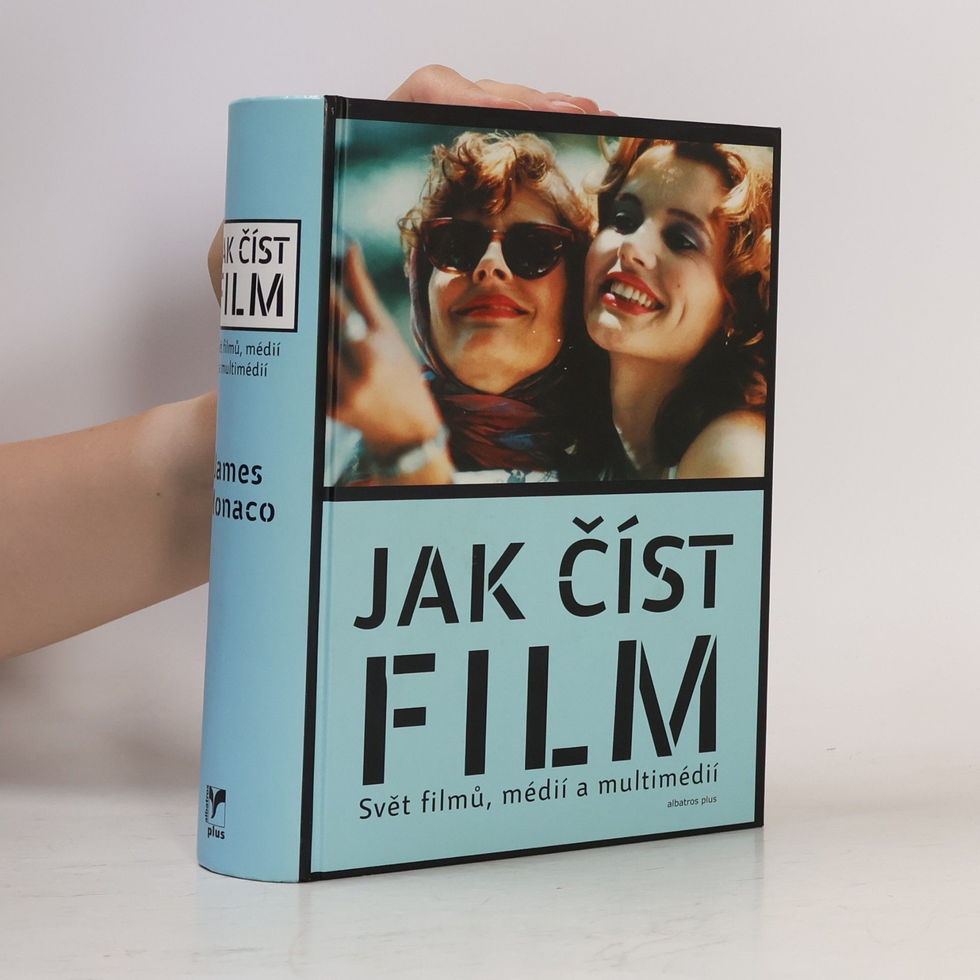 James Monaco Jak číst film: Svět filmů, médií a multimédií