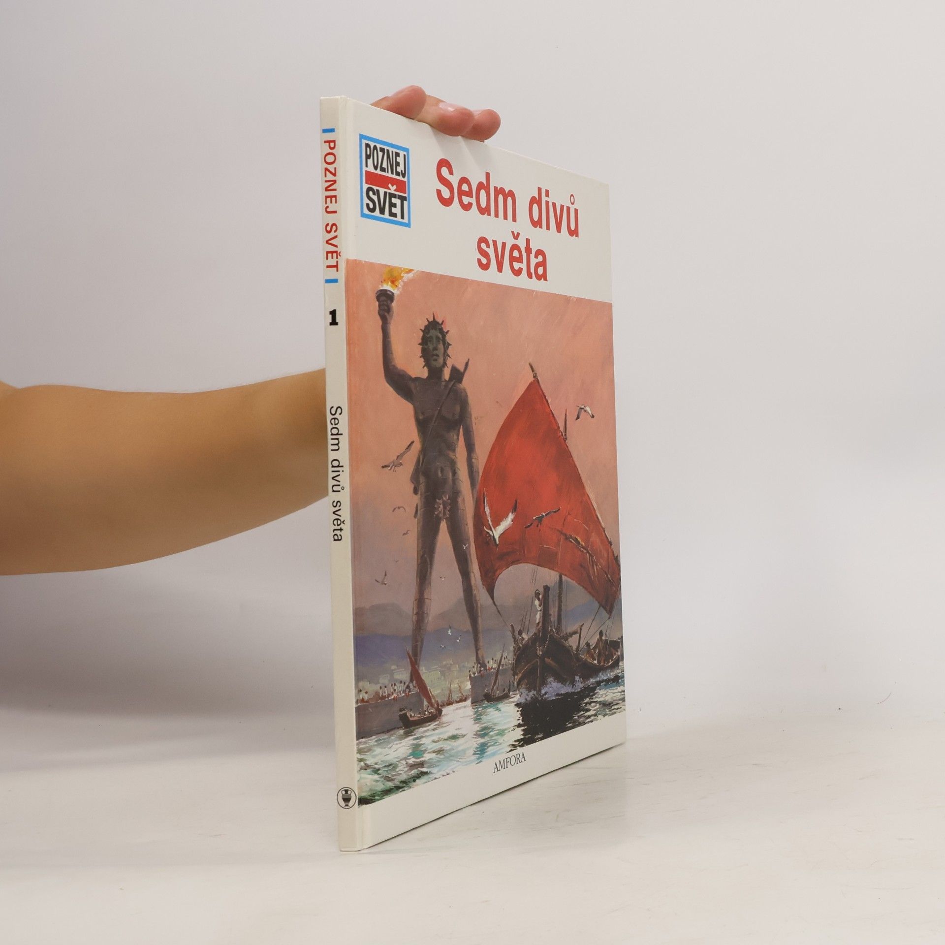 Vladimír Cinke Poznej svět 1. Sedm divů světa