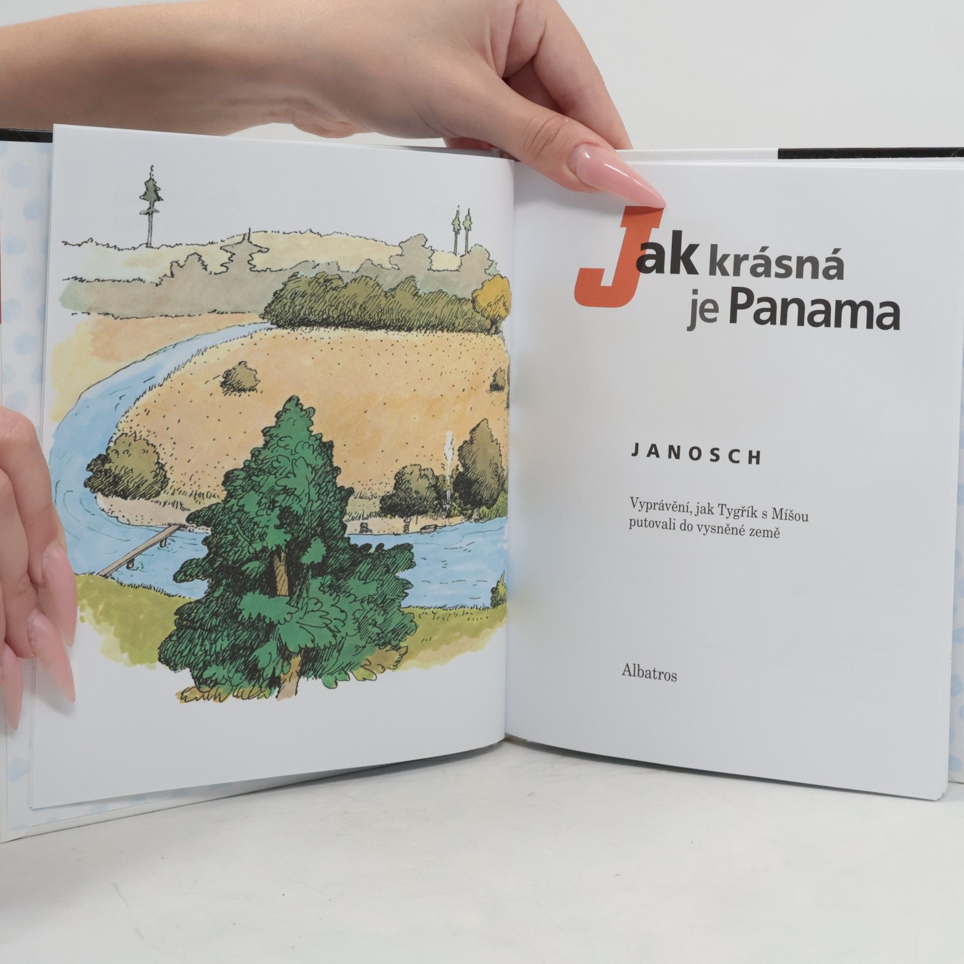 Janosch Jak krásná je Panama. Vyprávění, jak Tygřík s Míšou putovali do vysněné země