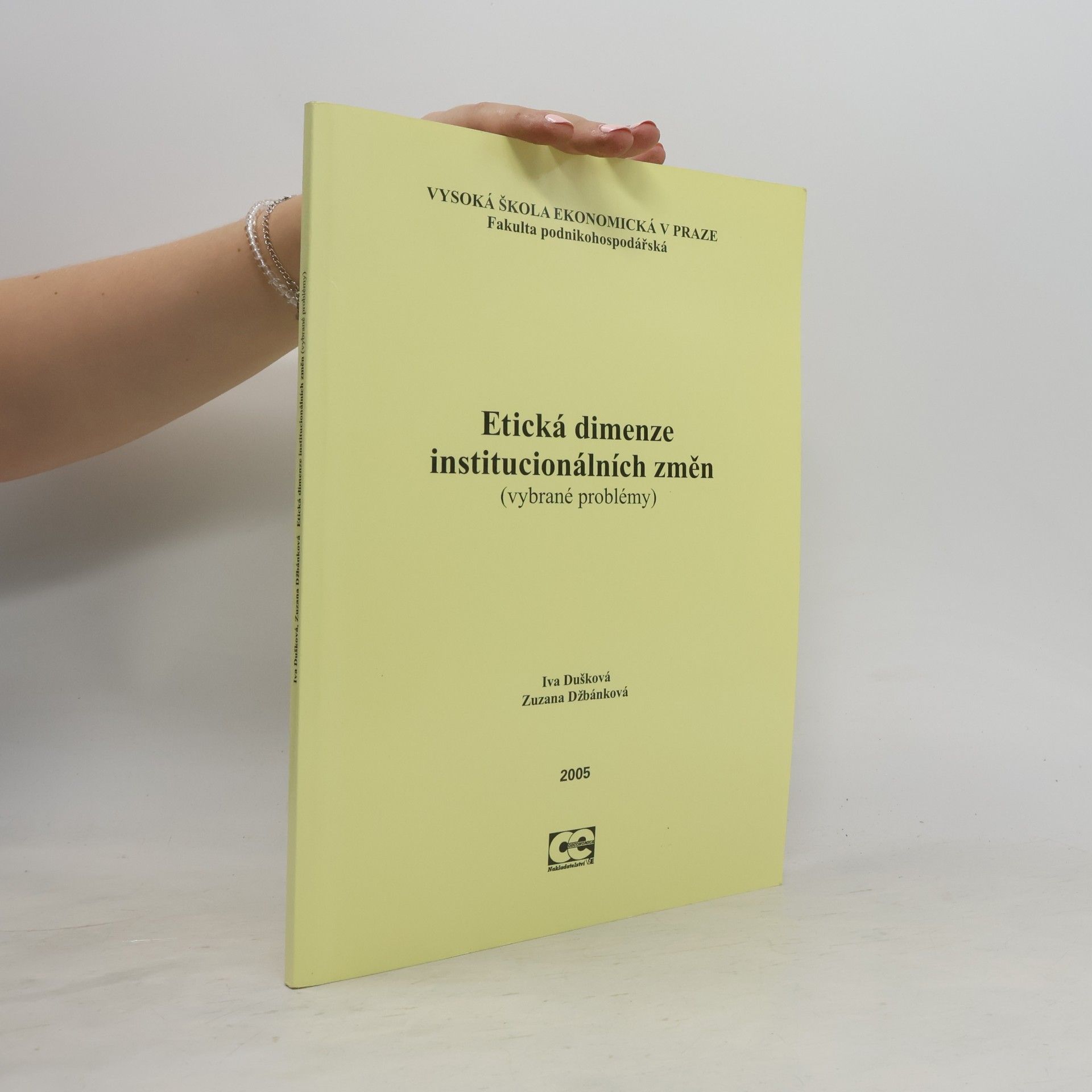 Zuzana Džbánková Etická dimenze institucionálních změn (vybrané problémy)