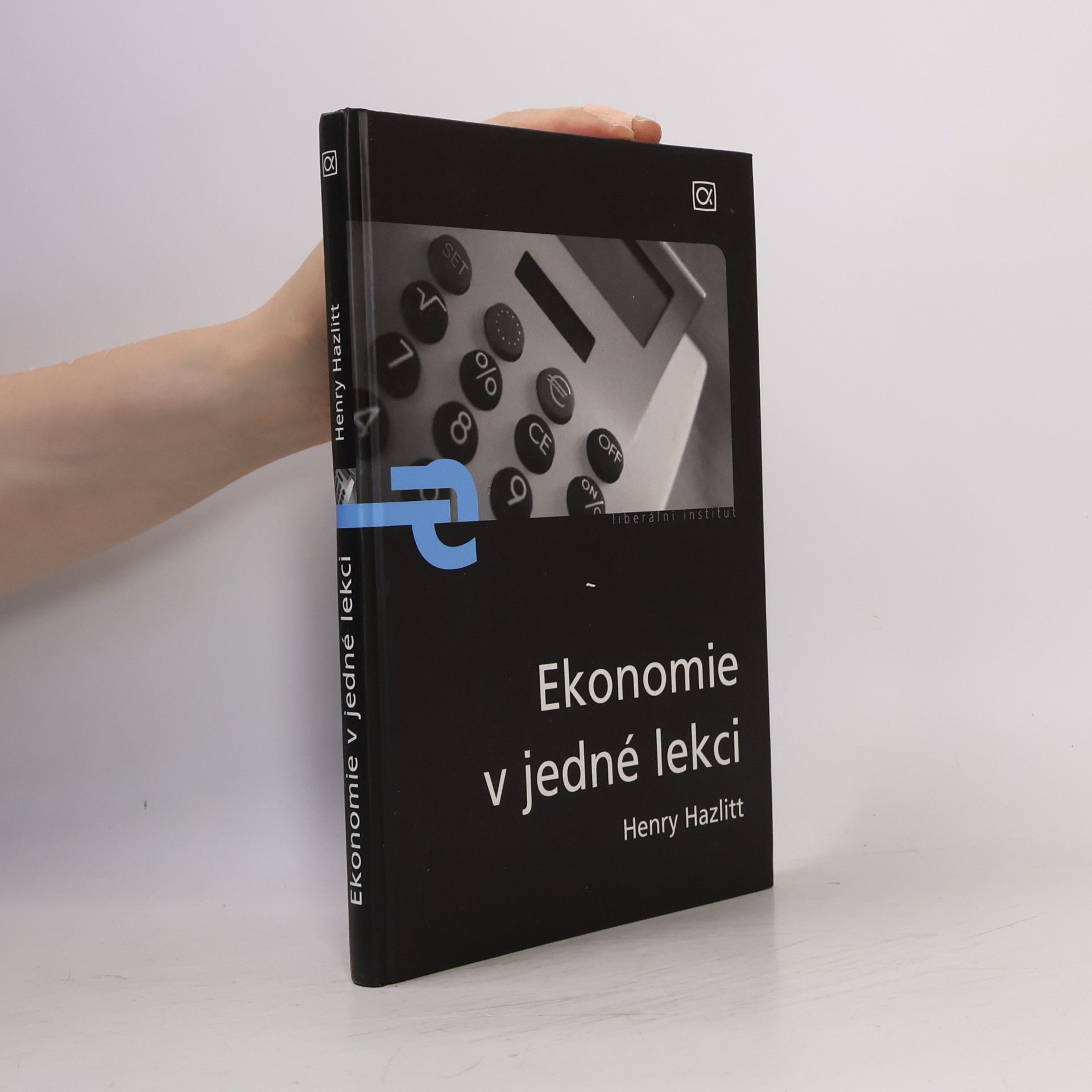 Henry Hazlitt Ekonomie v jedné lekci