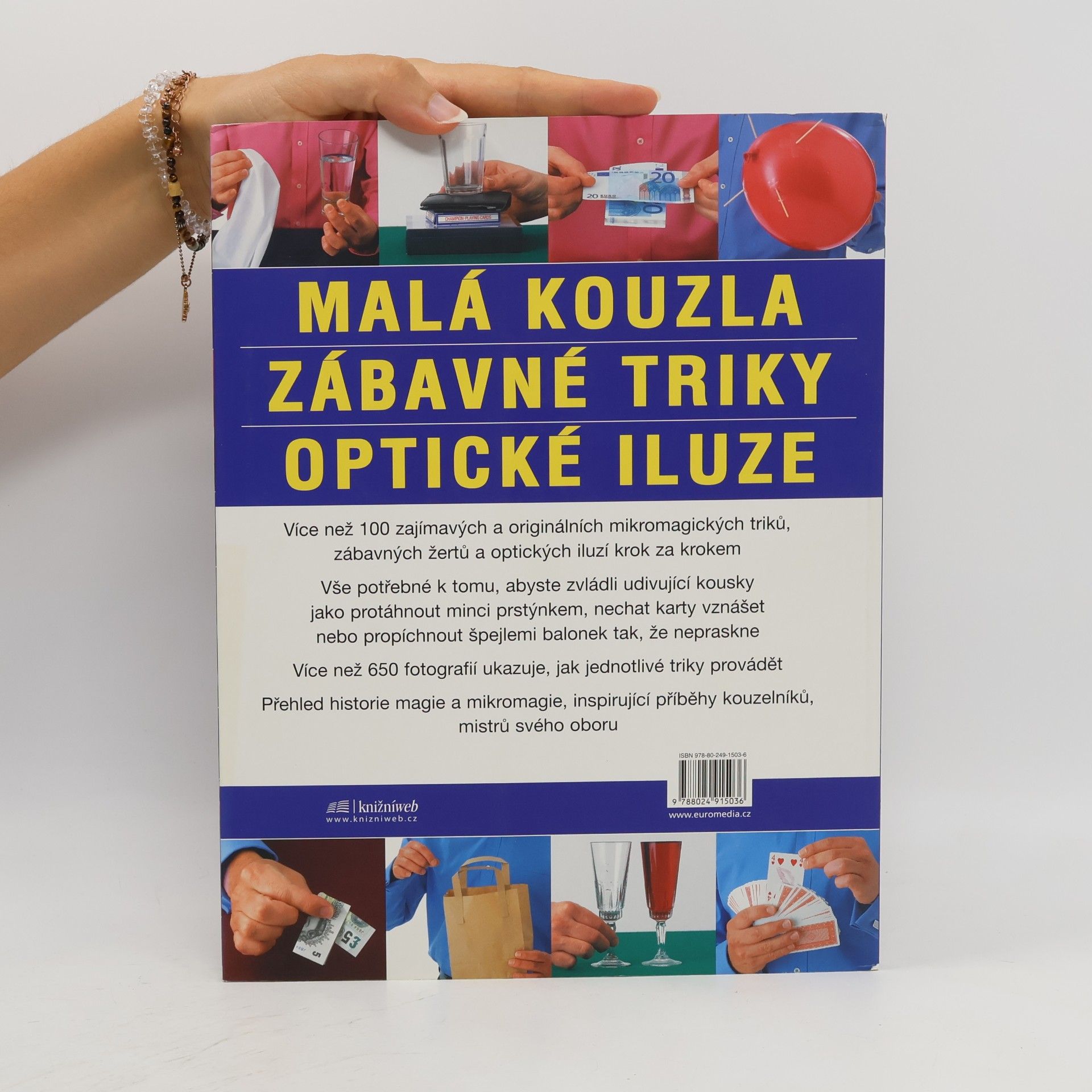 Nicholas Einhorn Malá kouzla, zábavné triky, optické iluze. Více než 100 originálních triků a kouzel krok za krokem