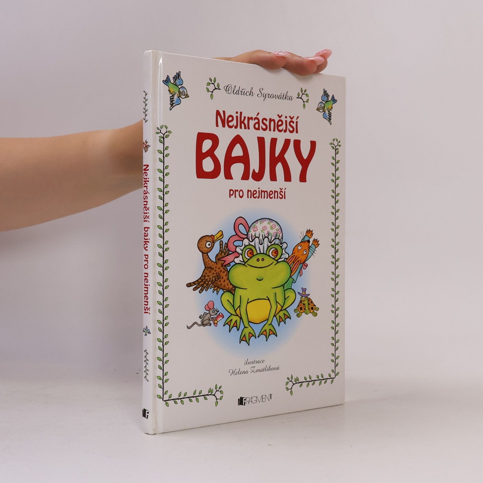 Oldřich Syrovátka Nejkrásnější bajky pro nejmenší