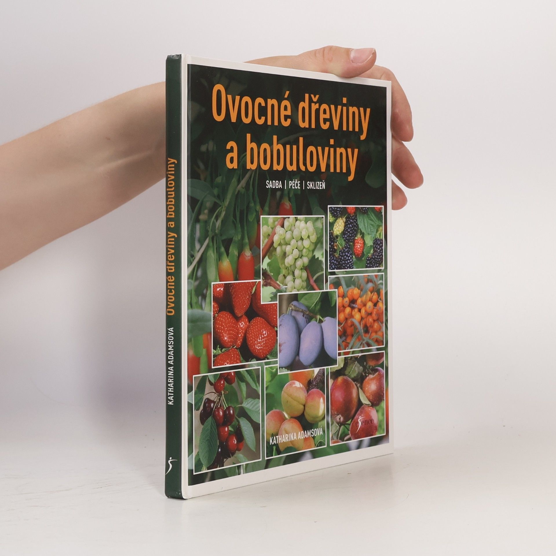 Katharina Adams Ovocné dřeviny a bobuloviny