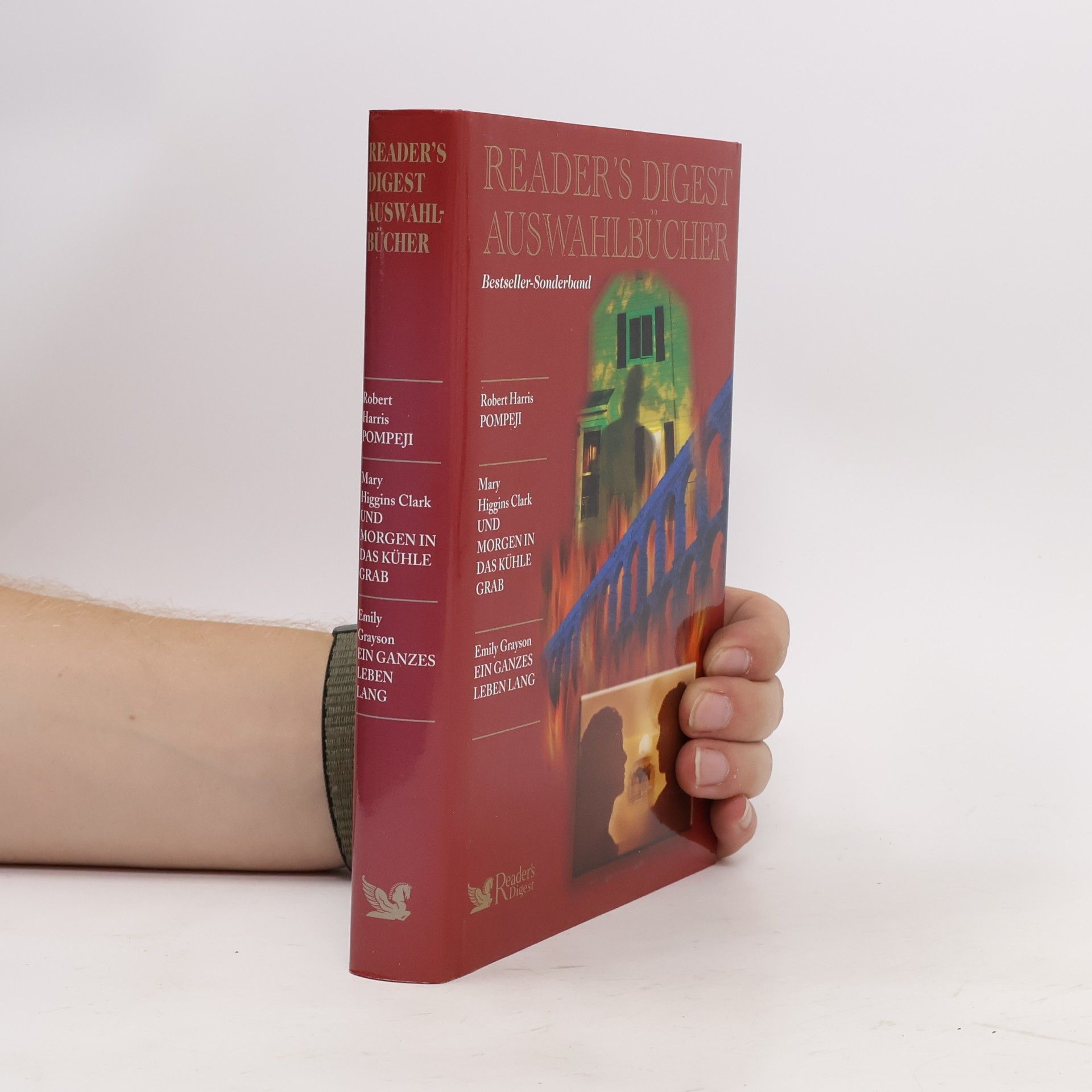 Mary Higginsová Clarková Readers Digest Auswahlbücher. Pompeji. Und Morgen in das Kühle grab. Ein ganzes leben Lang