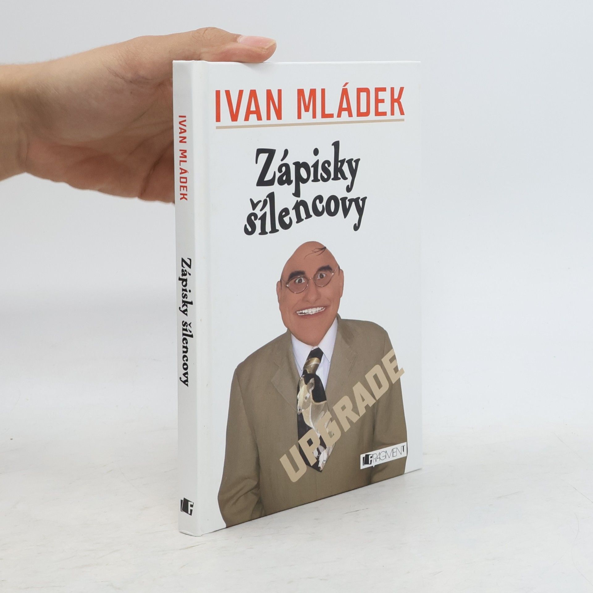 Ivan Mládek Zápisky šílencovy : upgrade