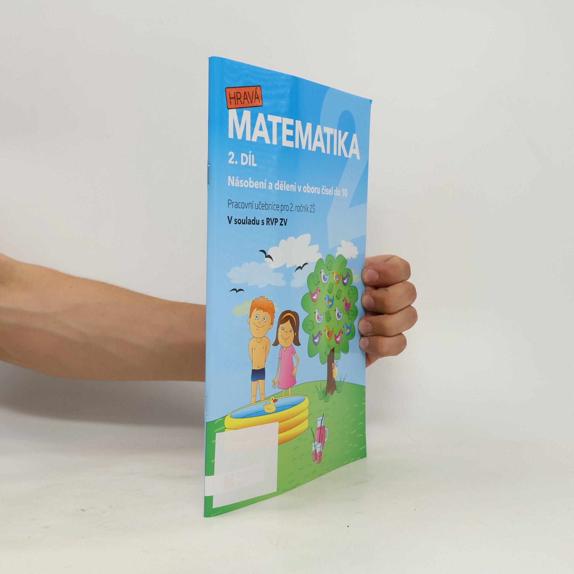 Hravá matematika 2. pracovní učebnice pro 2. ročník ZŠ