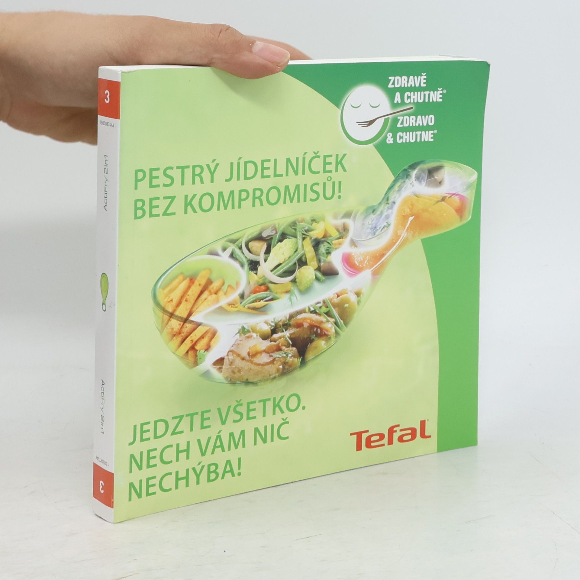 Autorenkollektiv Tefal ActiFry 2v1 3: Pestrý jídelníček bez kompromisů! Jedzte všetko, nech vám nič nechýba!