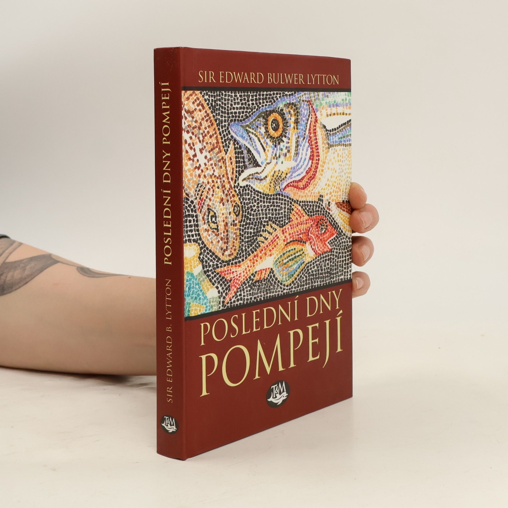 Edward Bulwer-Lytton Poslední dny Pompejí