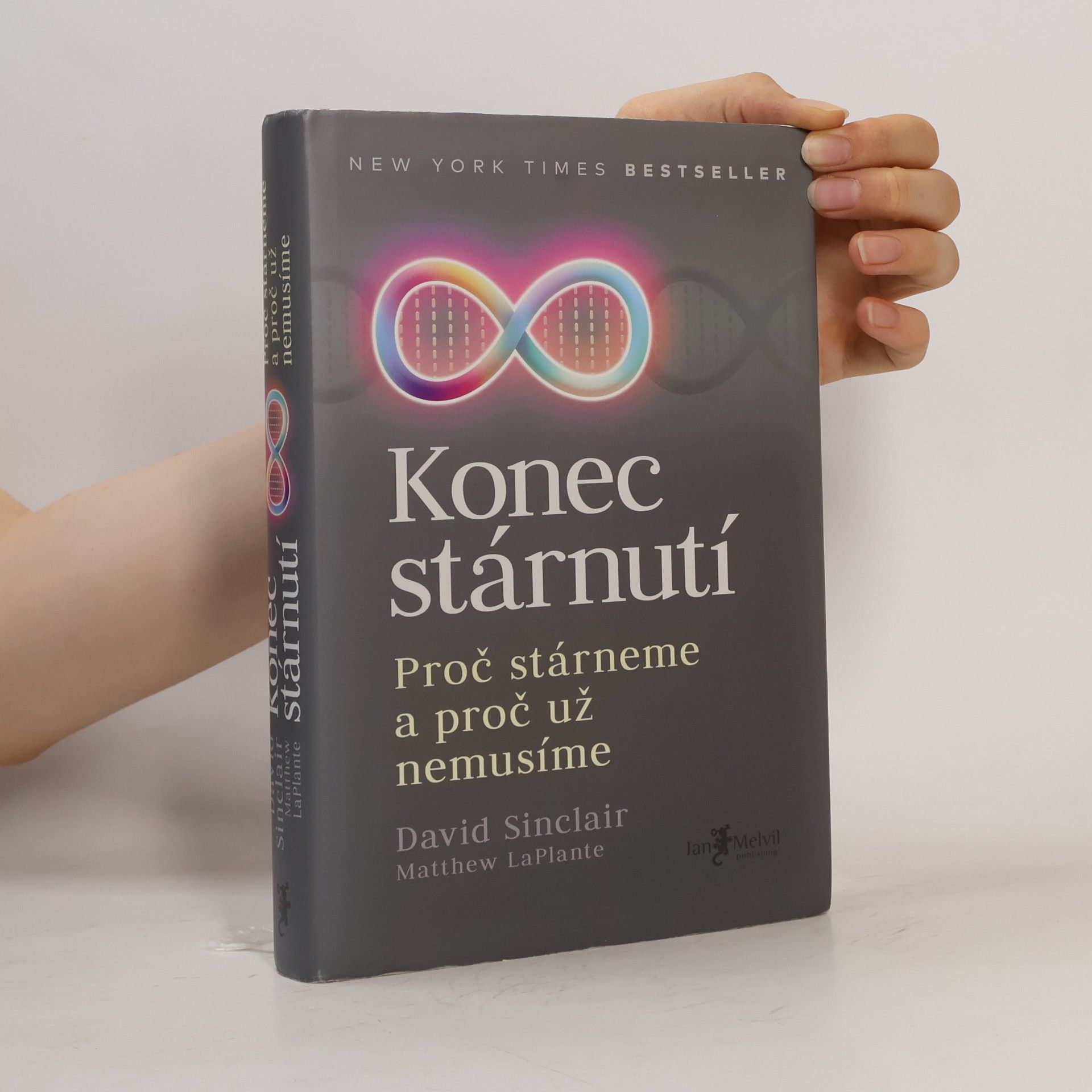David A. Sinclair Konec stárnutí. Proč stárneme a proč už nemusíme