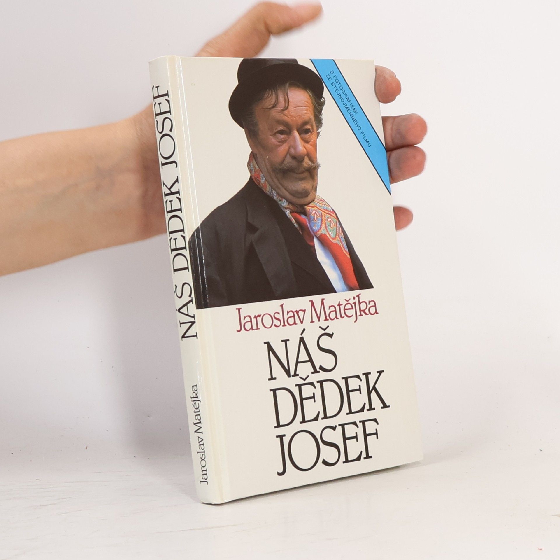 Jaroslav Matějka Náš dědek Josef : [s fotografiemi ze stejnojmenného filmu]