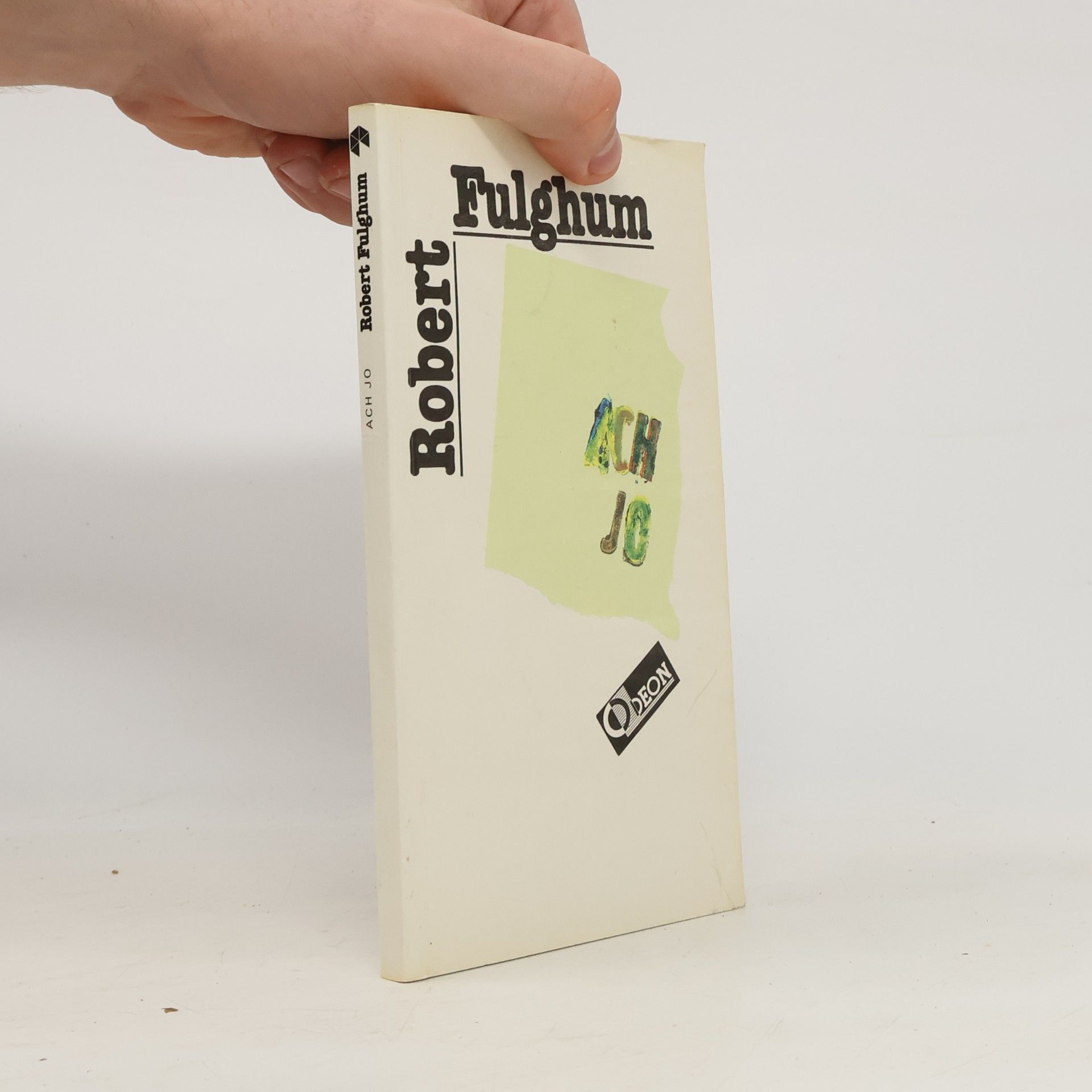 Robert Fulghum Ach jo