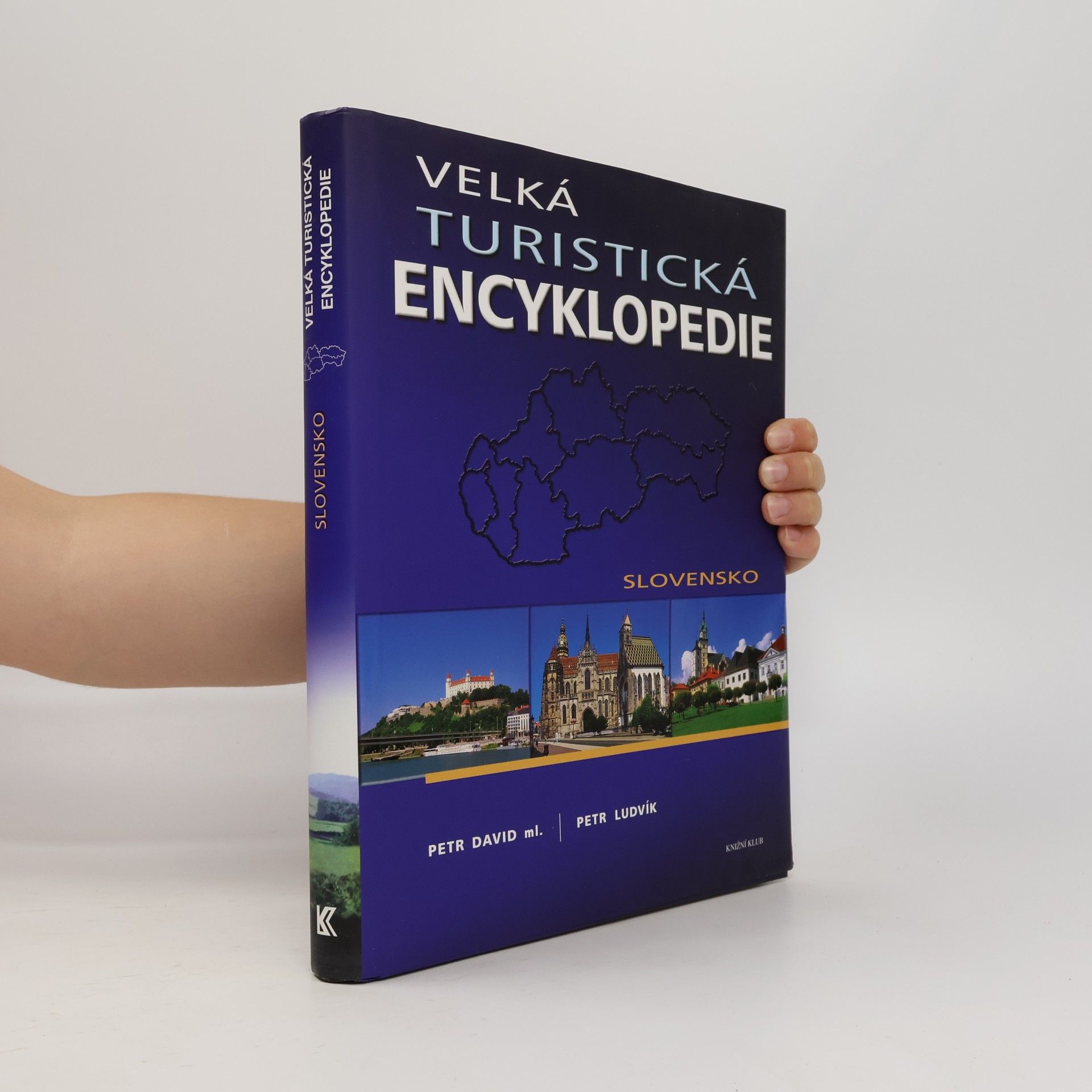 Petr David Velká turistická encyklopedie. Slovensko