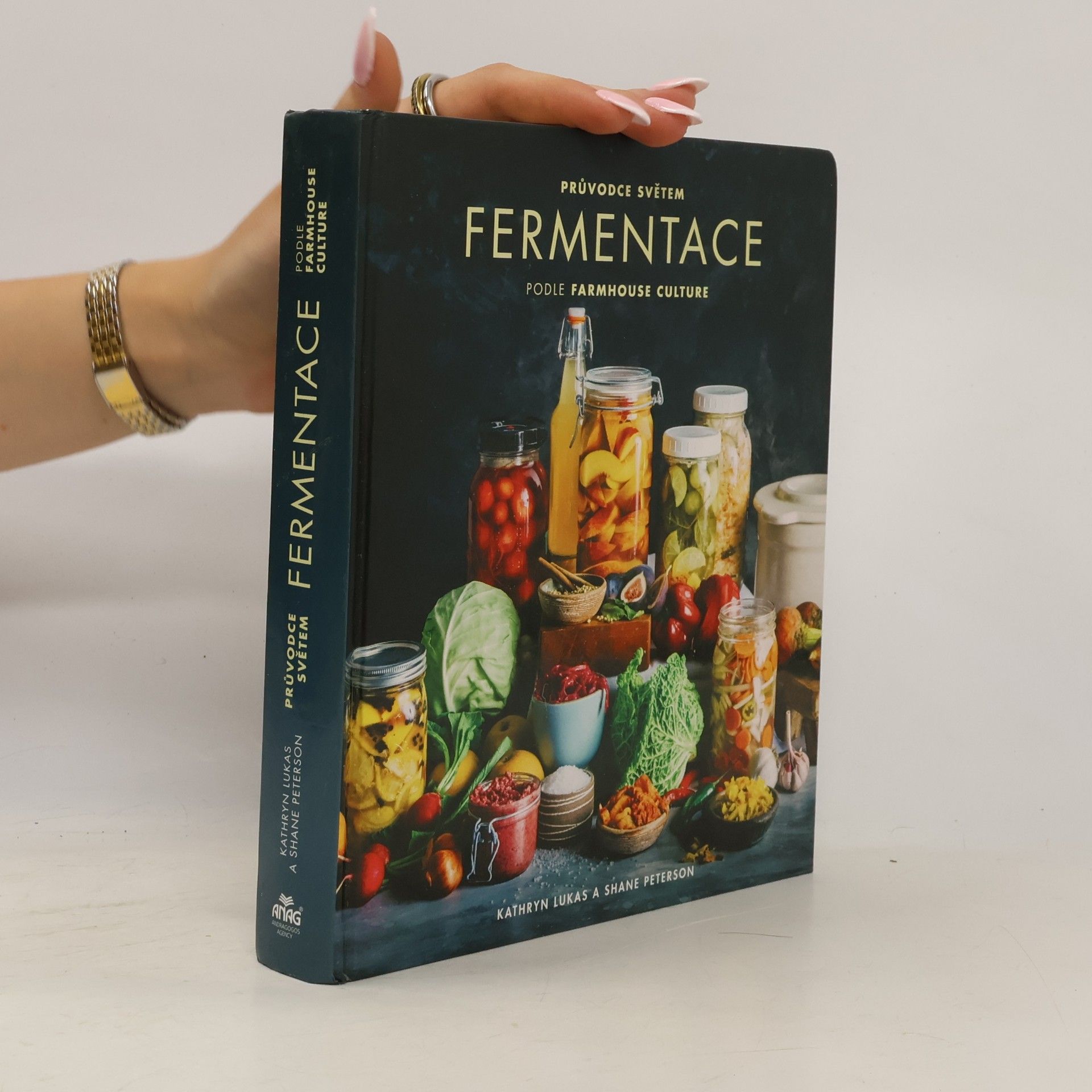 Eric Wolfinger Průvodce světem fermentace podle farmhouse culture : domácí výroba pokrmů a nápojů s živými kulturami včetně 100 receptů od kimči po kombuchu