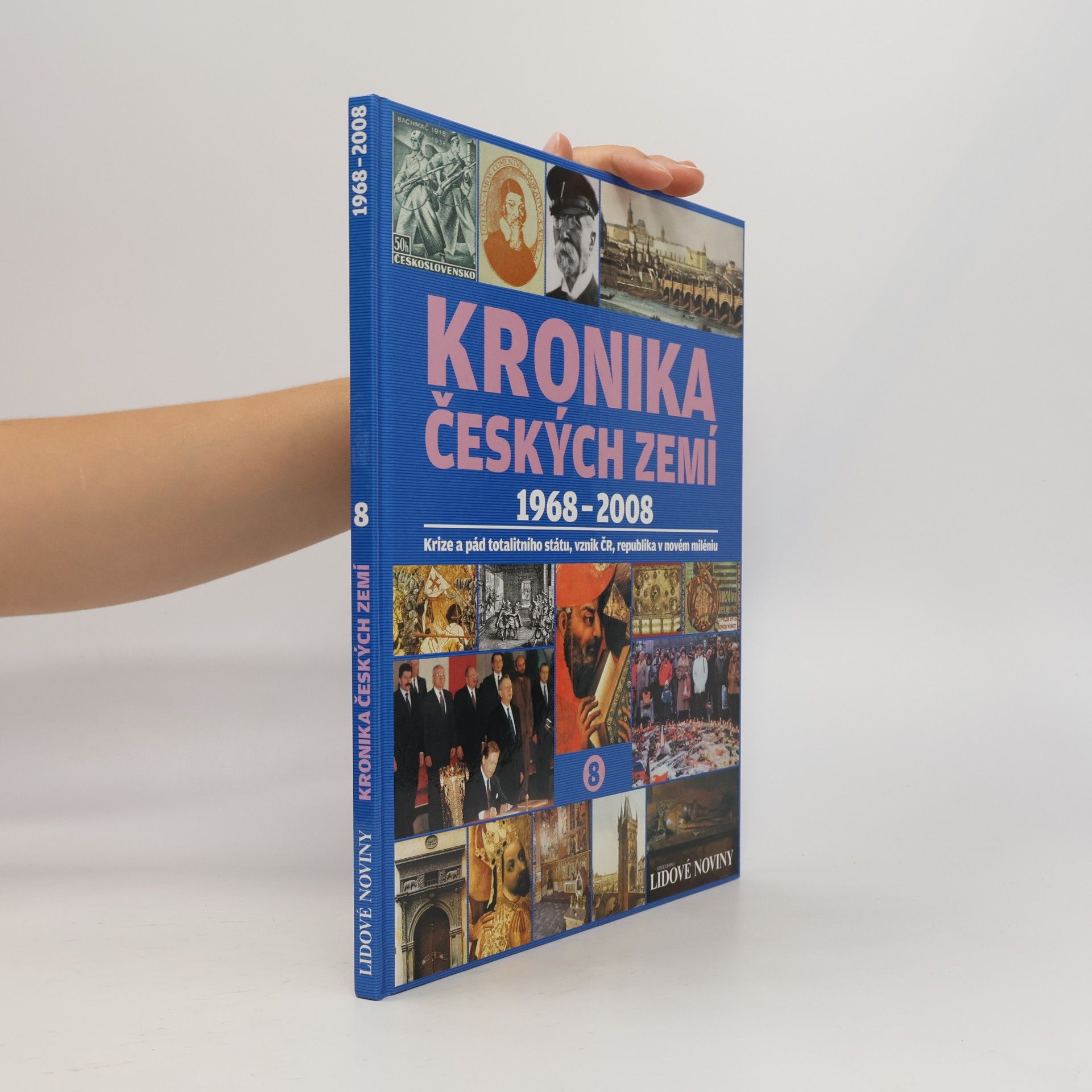 Various authors Kronika Českých zemí 8. 1968-2008