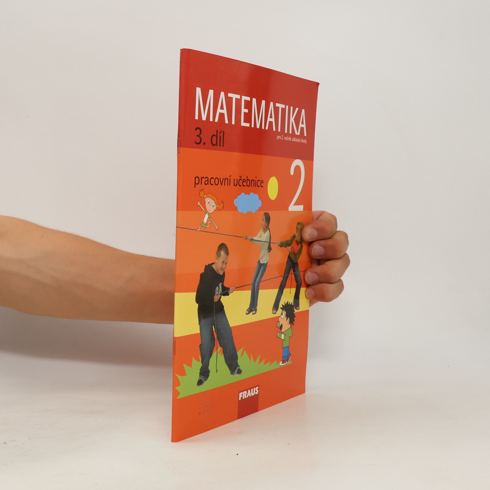 Kolektiv autorů Matematika 2. ročník, 3. díl - pracovní učebnice