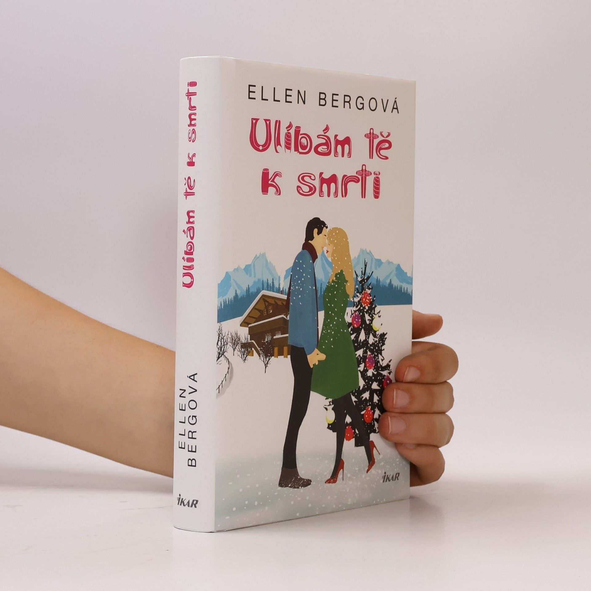 Ellen Berg Ulíbám tě k smrti