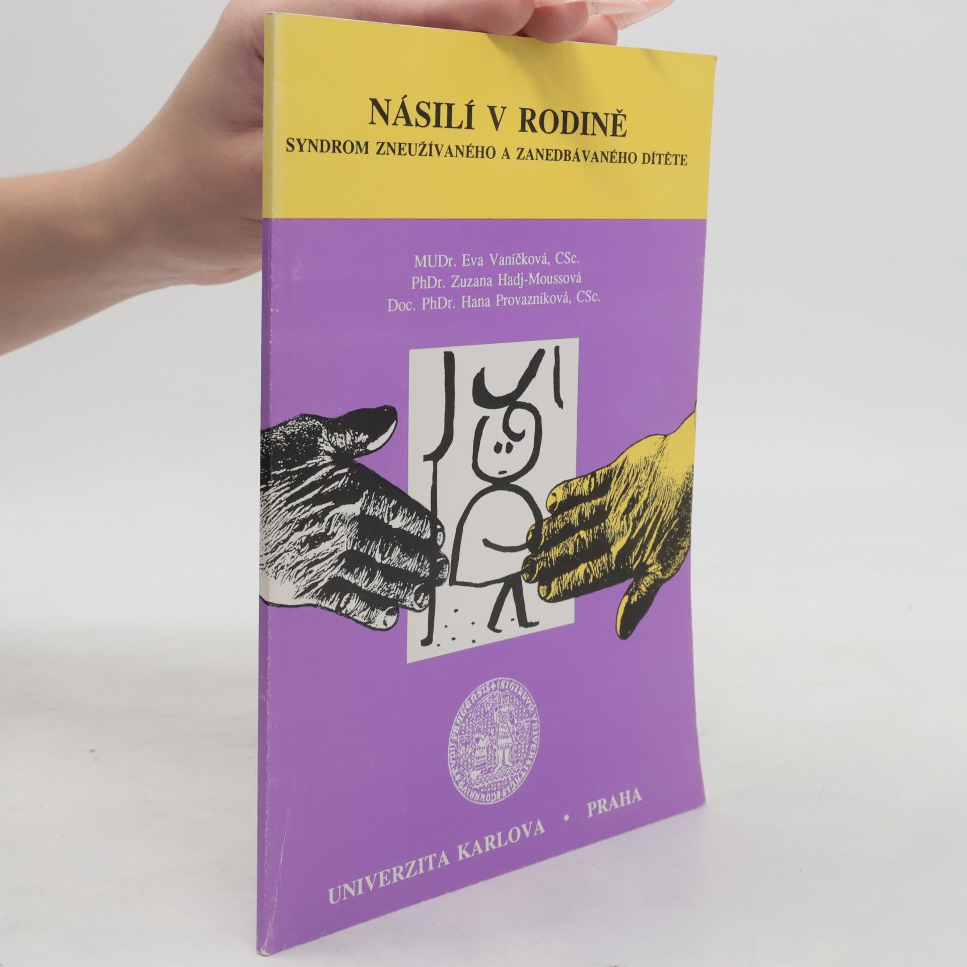 Násilí v rodině : syndrom zneužívaného a zanedbávaného dítěte