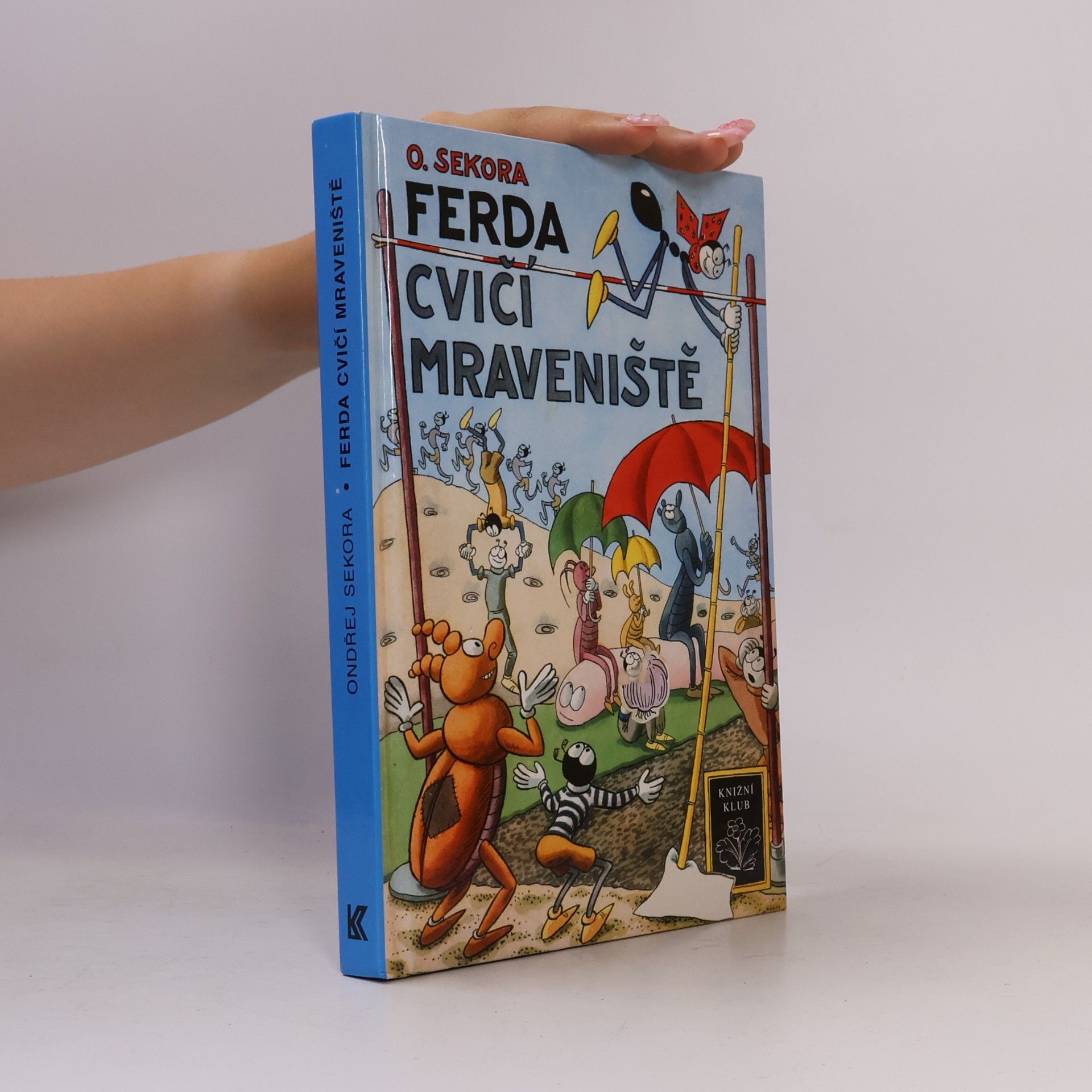 Ondřej J. Sekora Ferda cvičí mraveniště