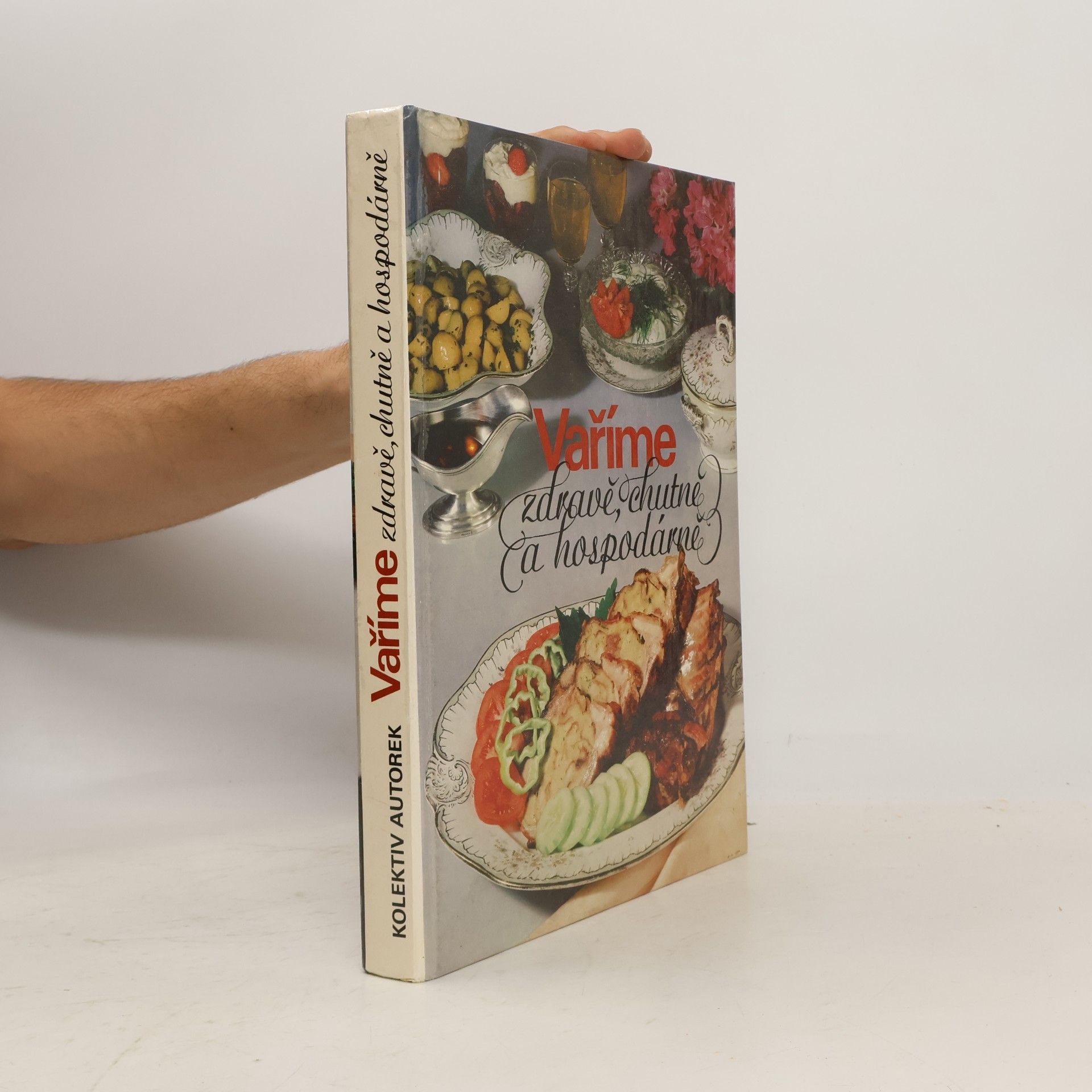 Autores varios Vaříme zdravě, chutně a hospodárně