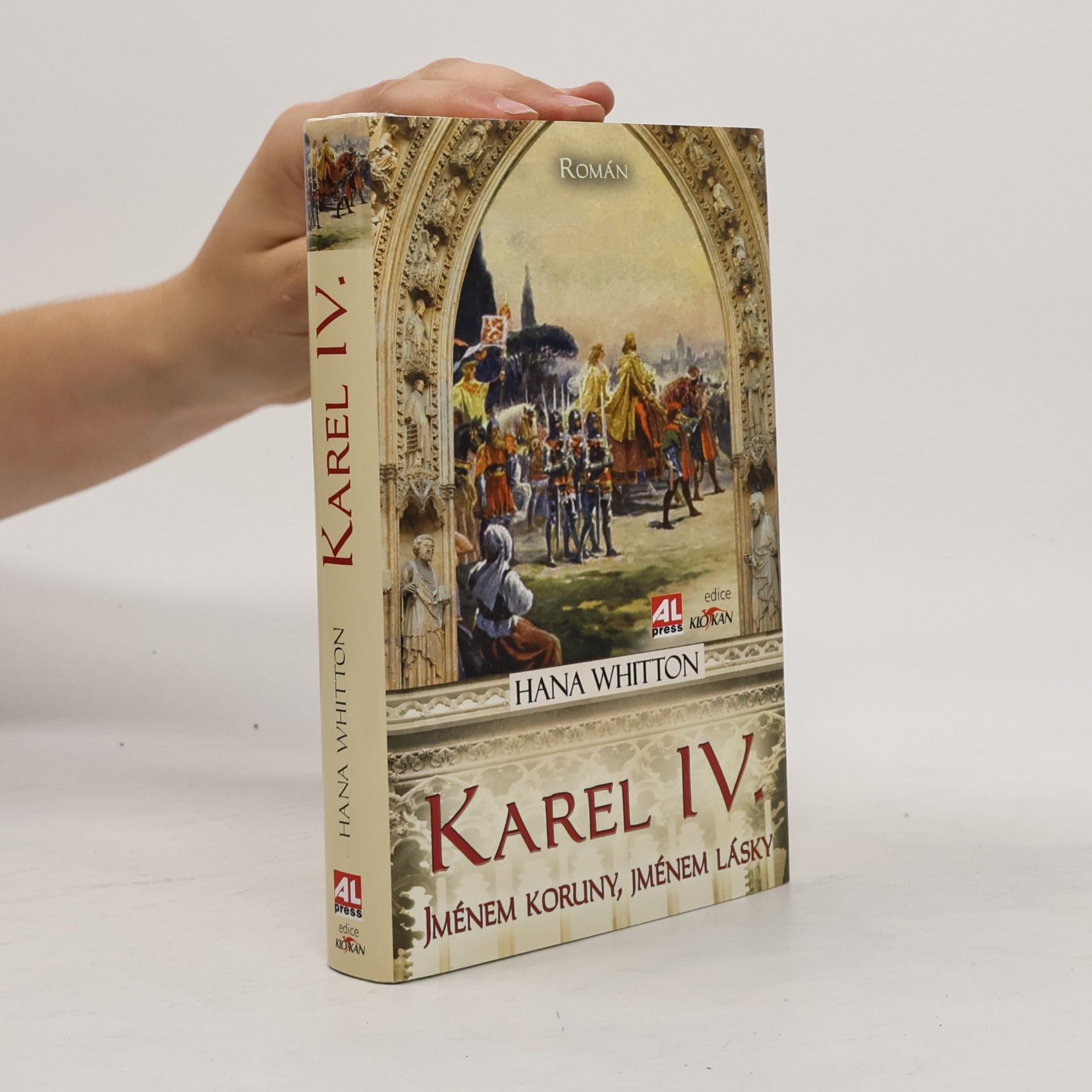 Hana Whitton Karel IV. Jménem koruny, jménem lásky