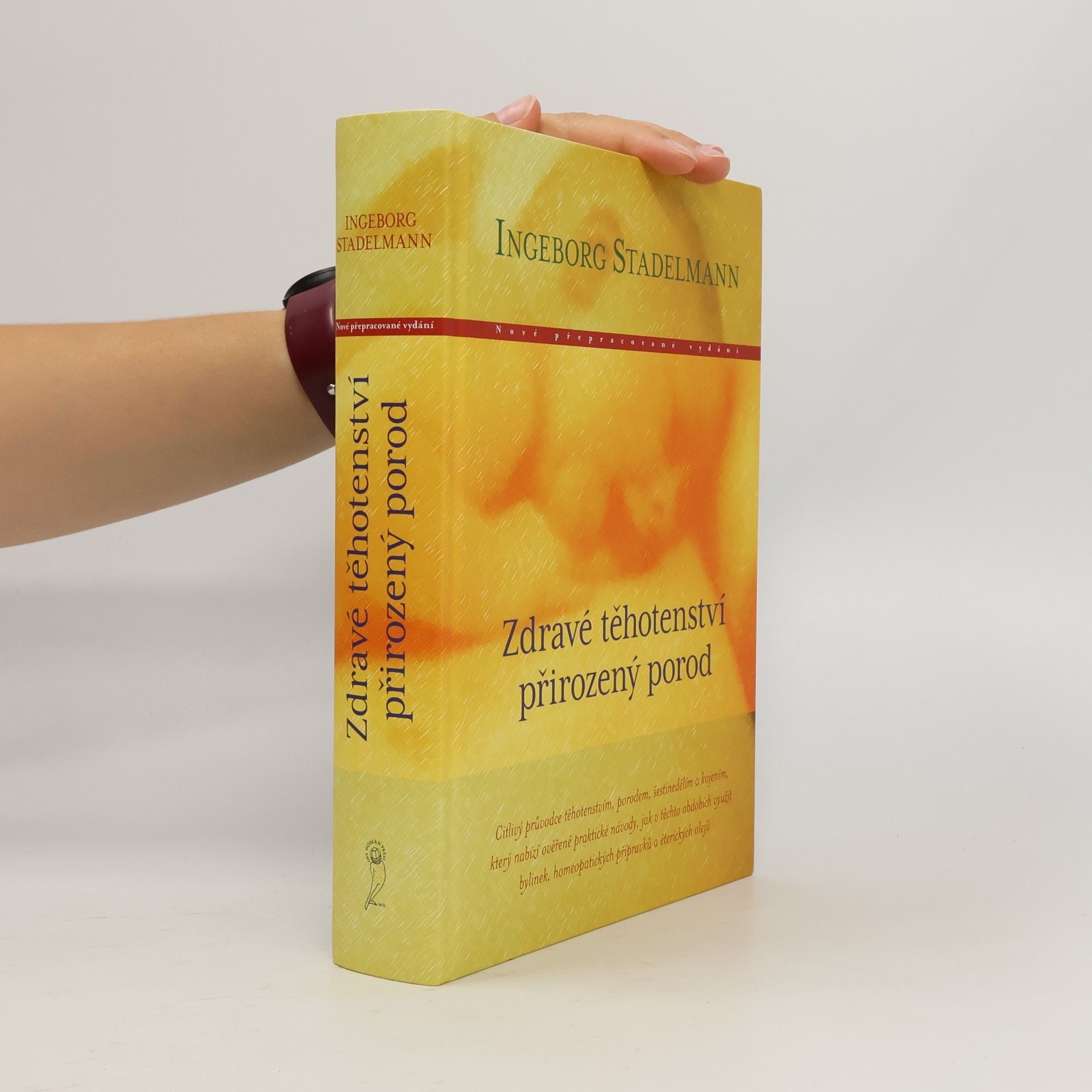 Ingeborg Stadelmann Zdravé těhotenství, přirozený porod