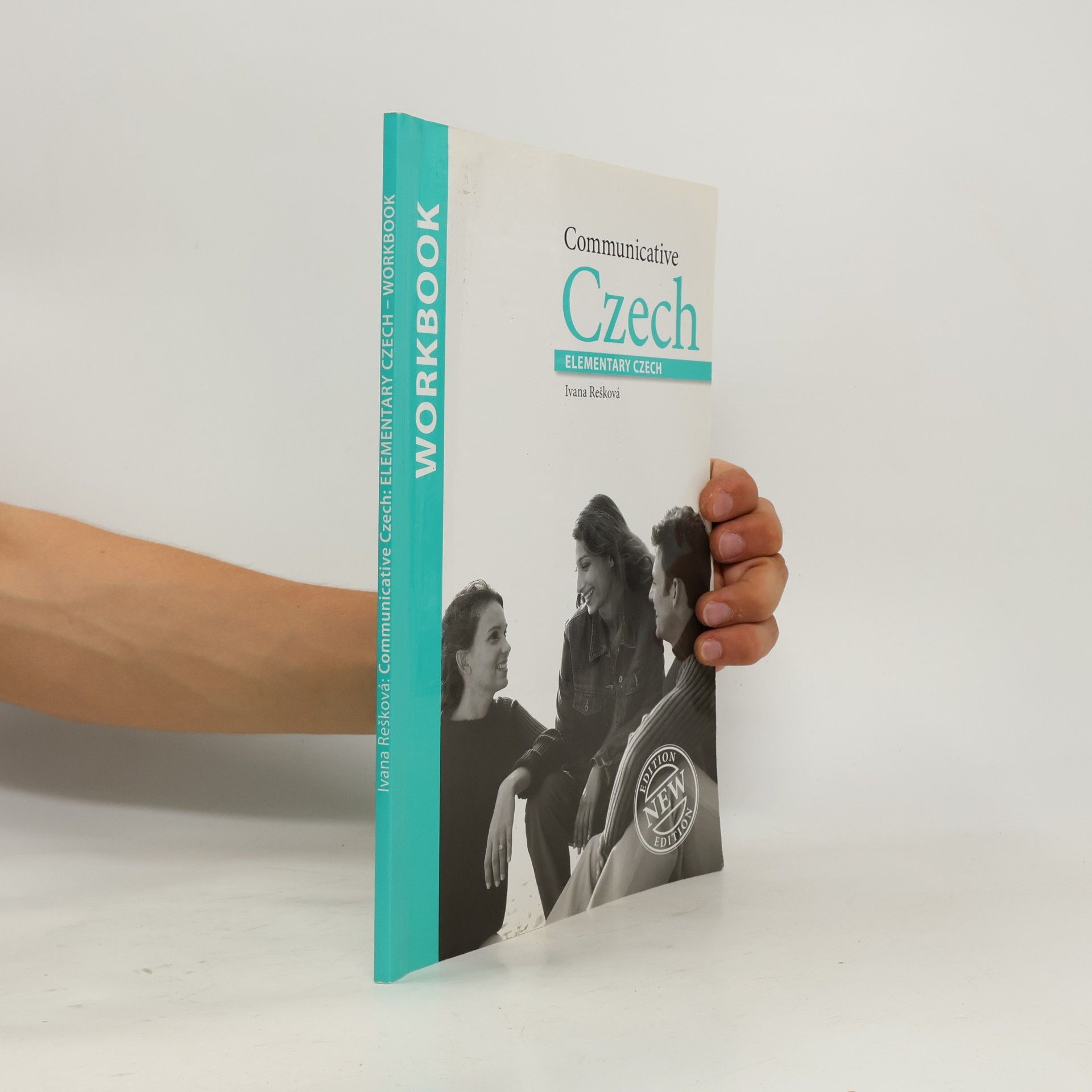 Ivana Rešková Communicative Czech. Elementary Czech. Workbook