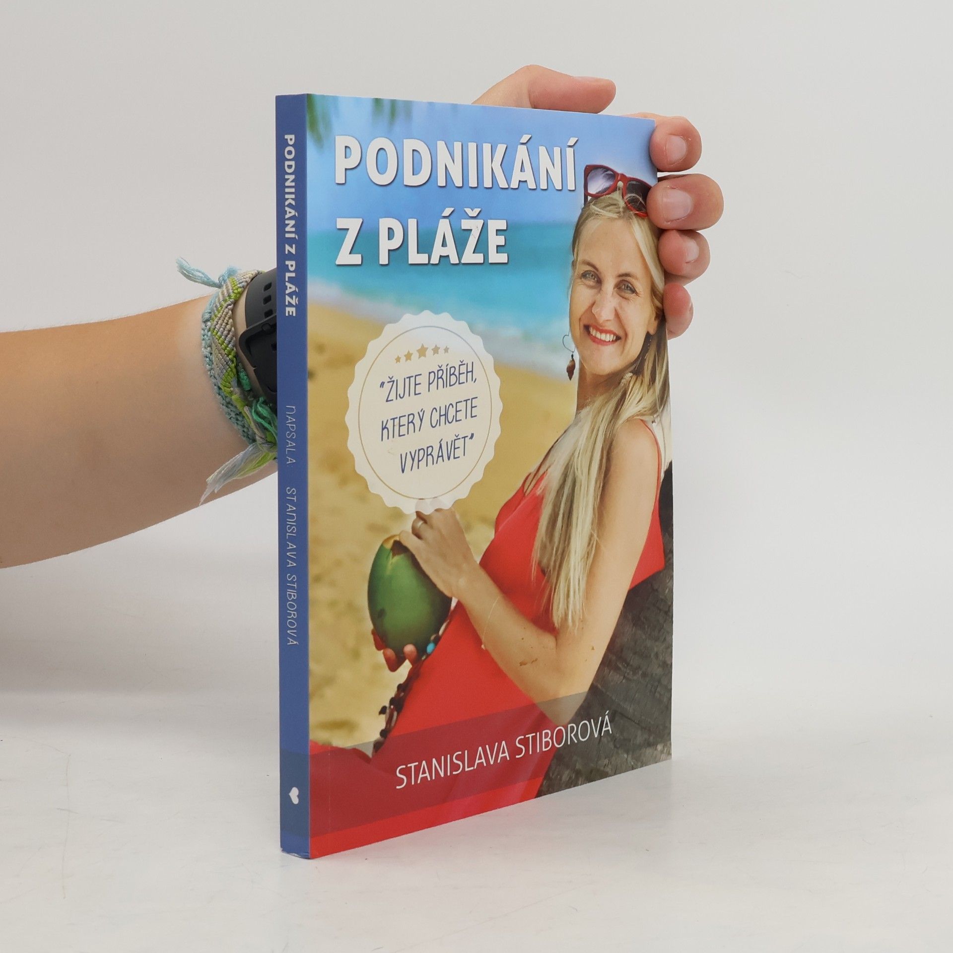Stanislava Stiborová Podnikání z pláže